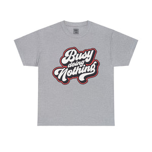 Productivity Paradox Shirt - 'Busy Doing Nothing' Statement T-Shirt - Deez Teez