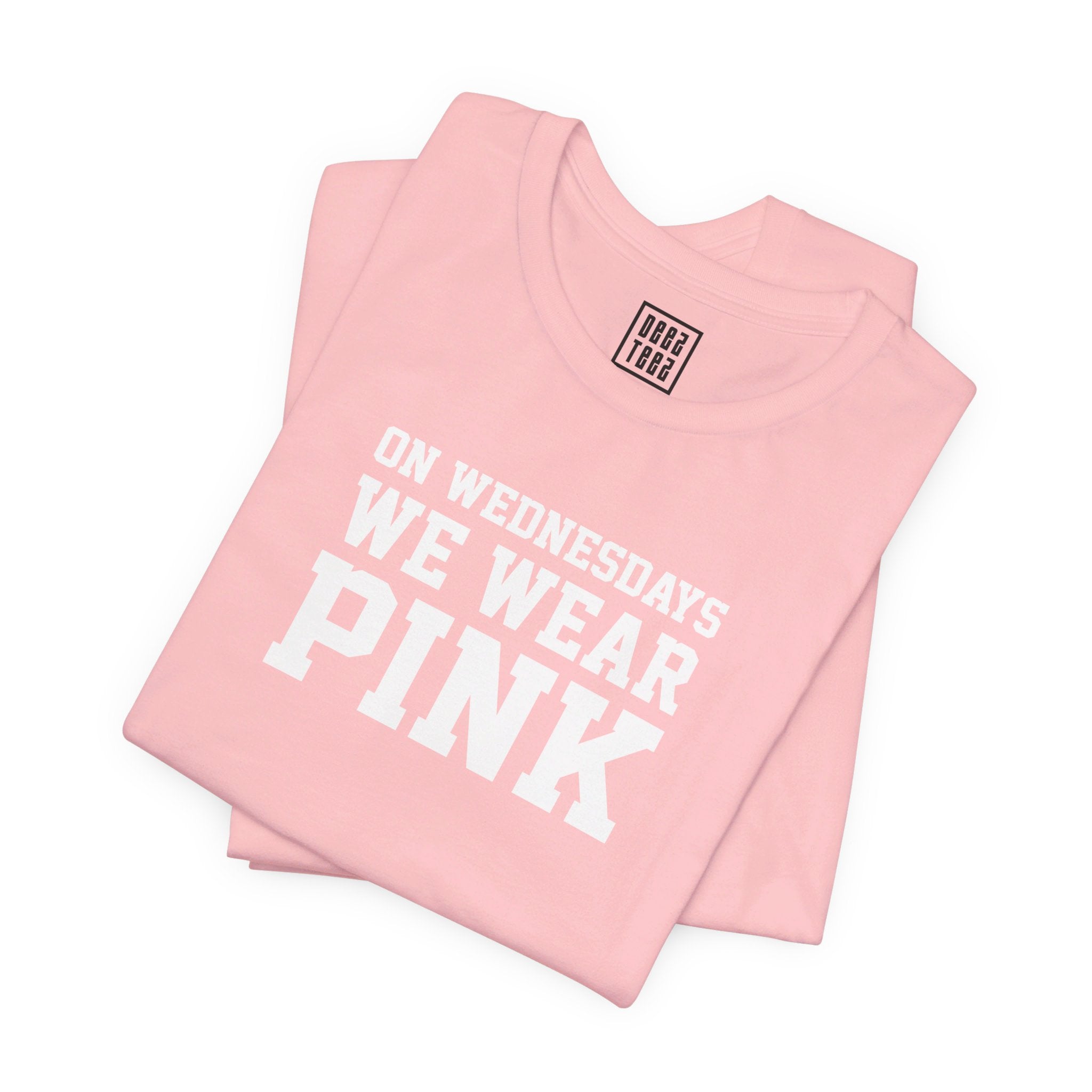On Wednesdays We Wear Pink' T-Shirt | Classic Movie Tee - Deez Teez
