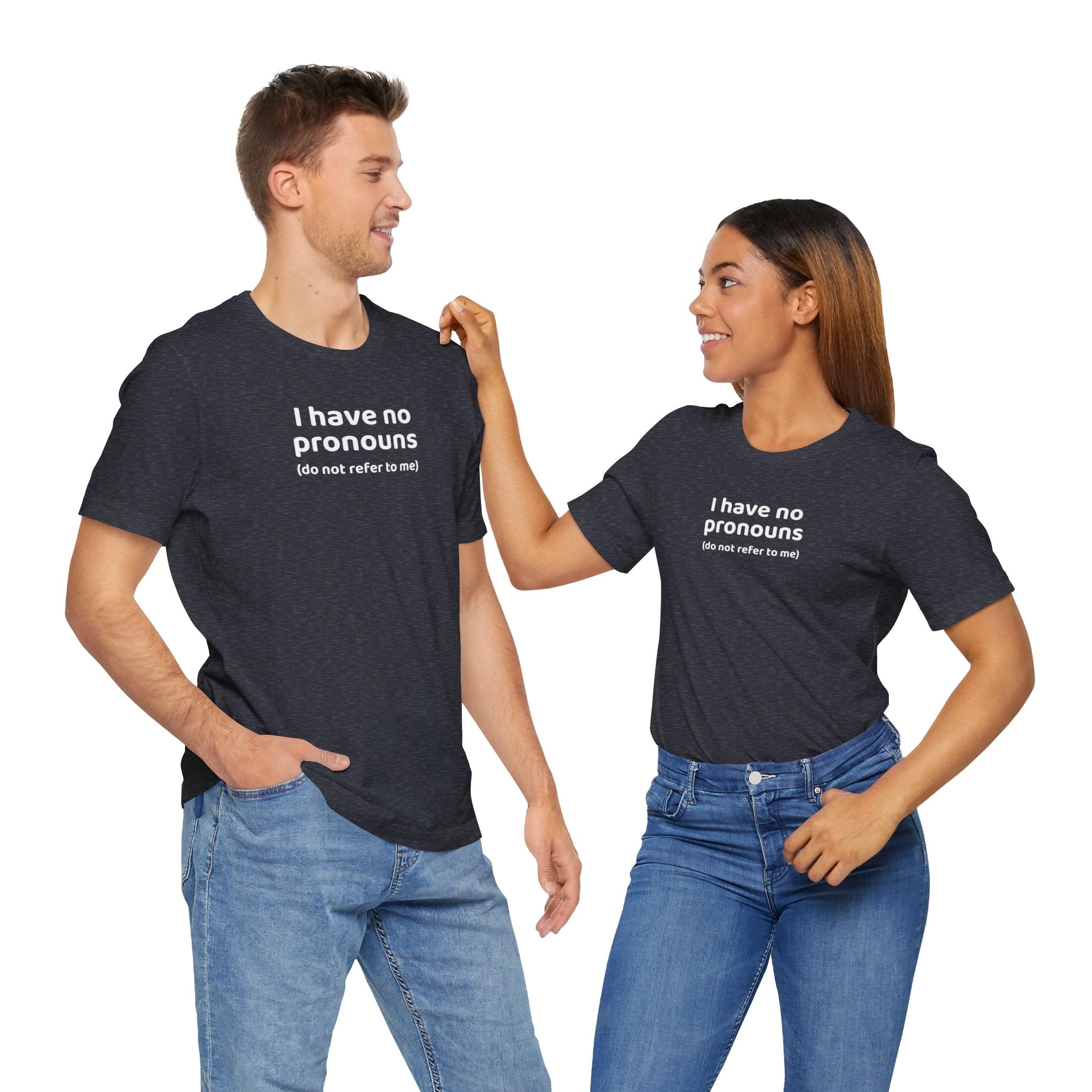 I Have No Pronouns (Do Not Refer To Me) T-Shirt | Relatable Introvert Clapback - Deez Teez
