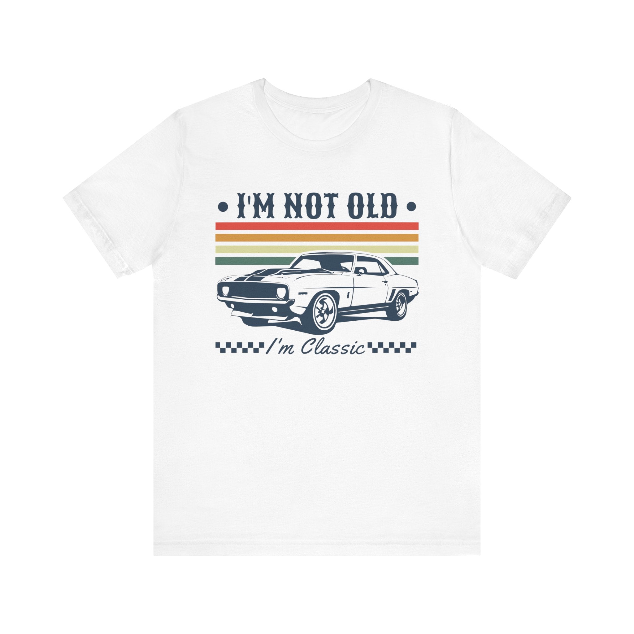 'I'm Not Old, I'm Classic' Car T-Shirt | American Muscle Car Vintage Shirt - Deez Teez