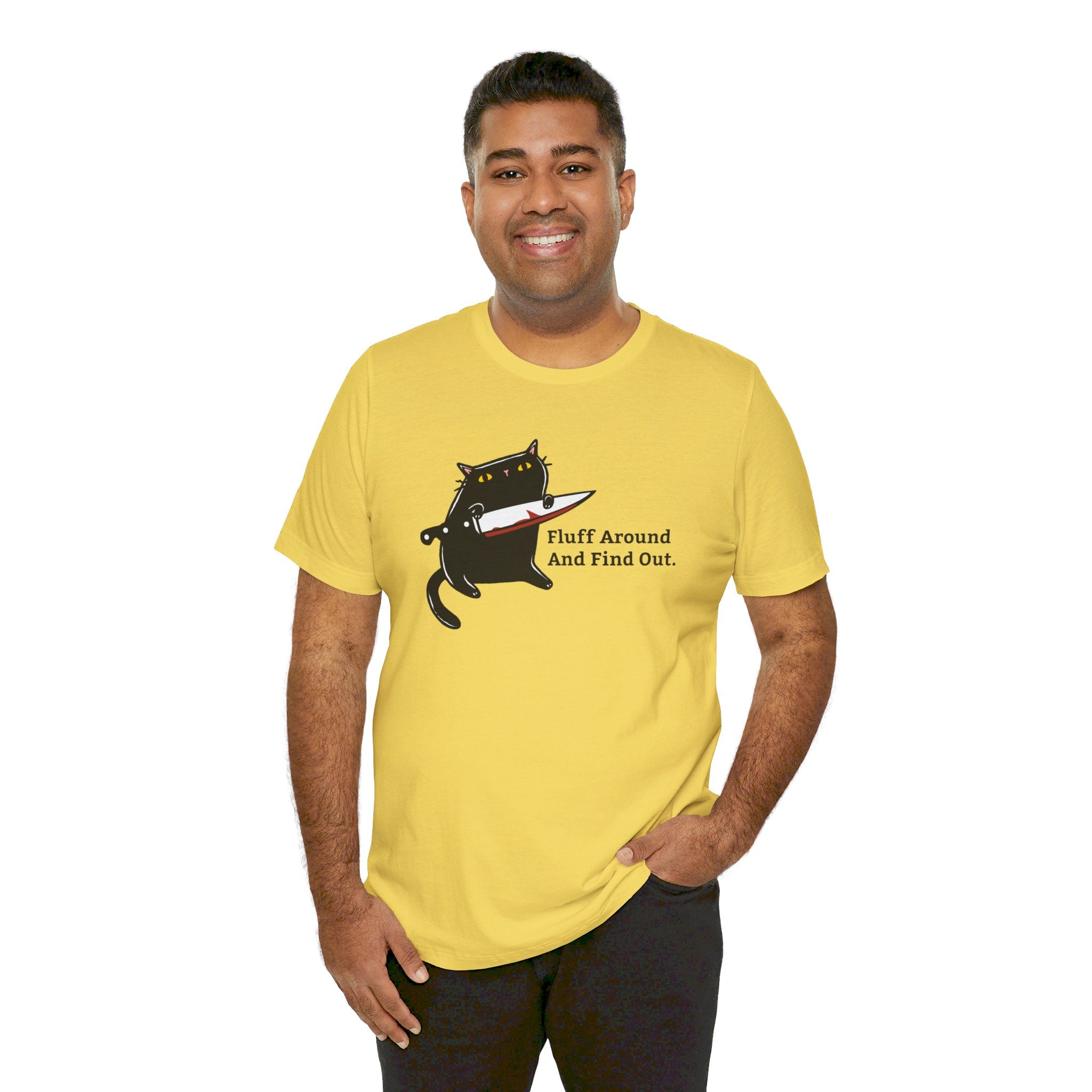 Fluff Around And Find Out | Stabby Cat T-Shirt