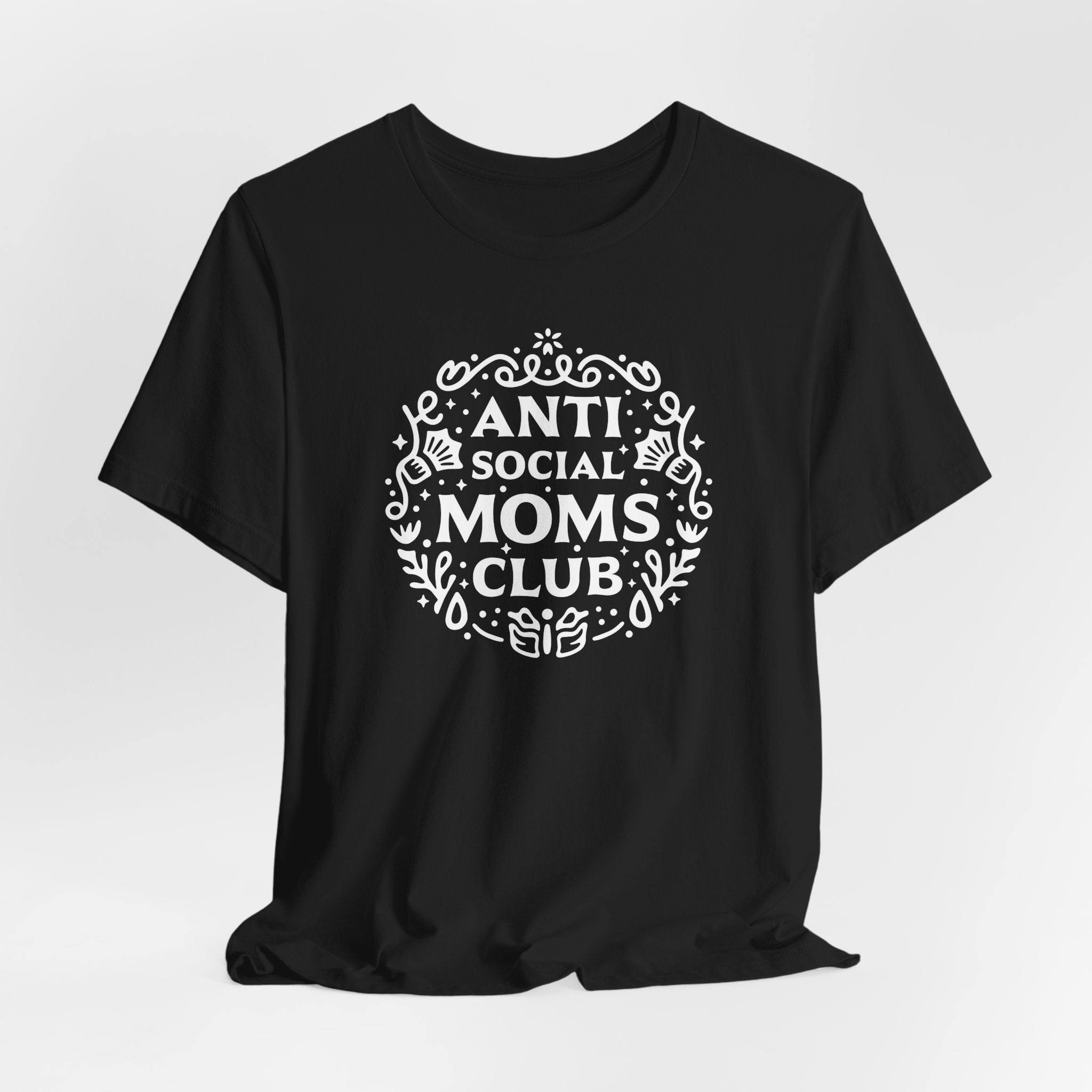 Anti-Social Moms Club T-Shirt | Funny Introvert Mom Tee - Deez Teez