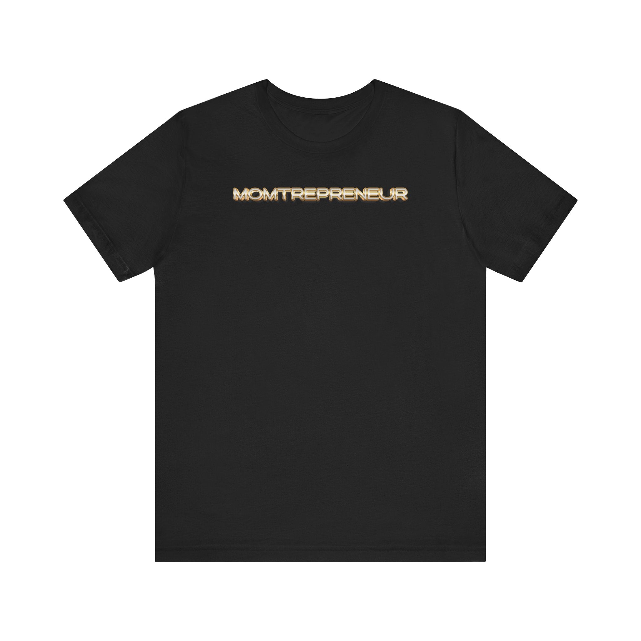Momtrepreneur T-Shirt | Empowered Mom Business Owner Tee - Deez Teez