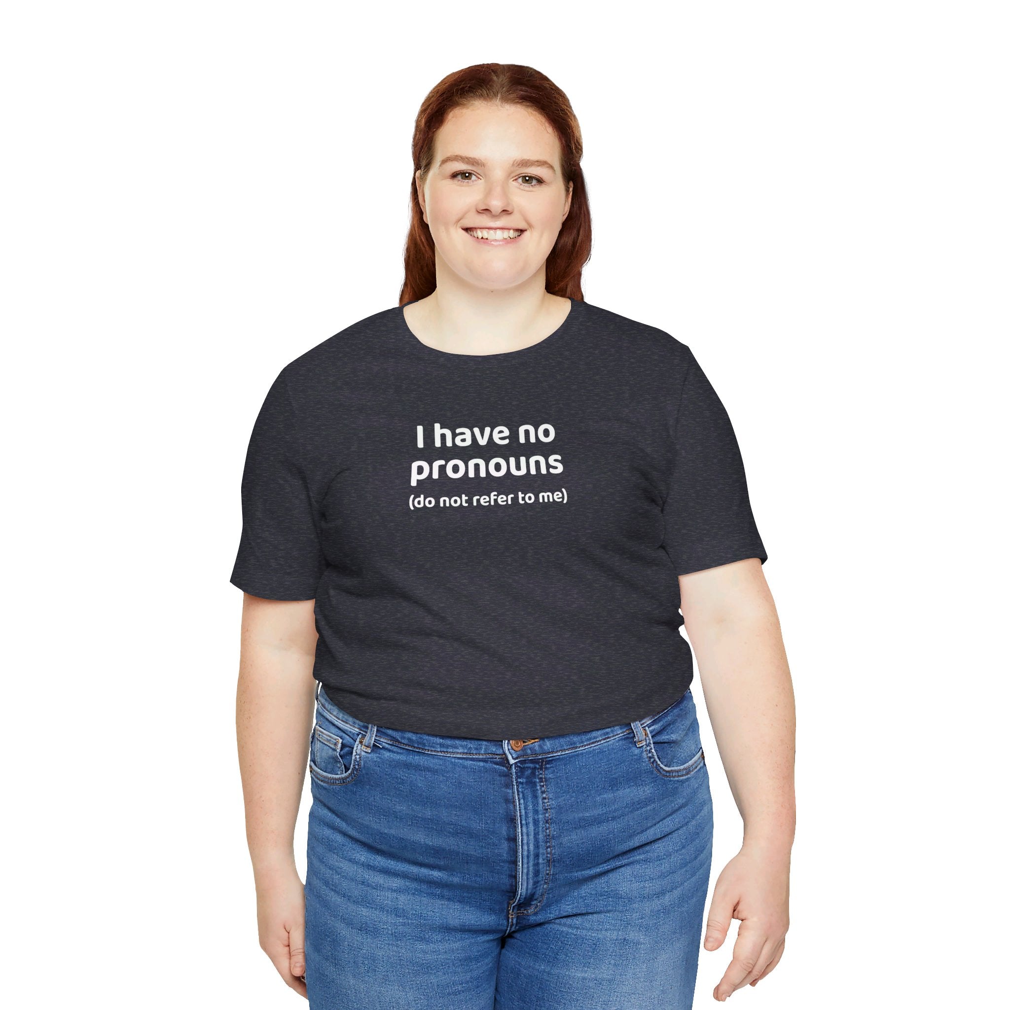 I Have No Pronouns (Do Not Refer To Me) T-Shirt | Relatable Introvert Clapback - Deez Teez