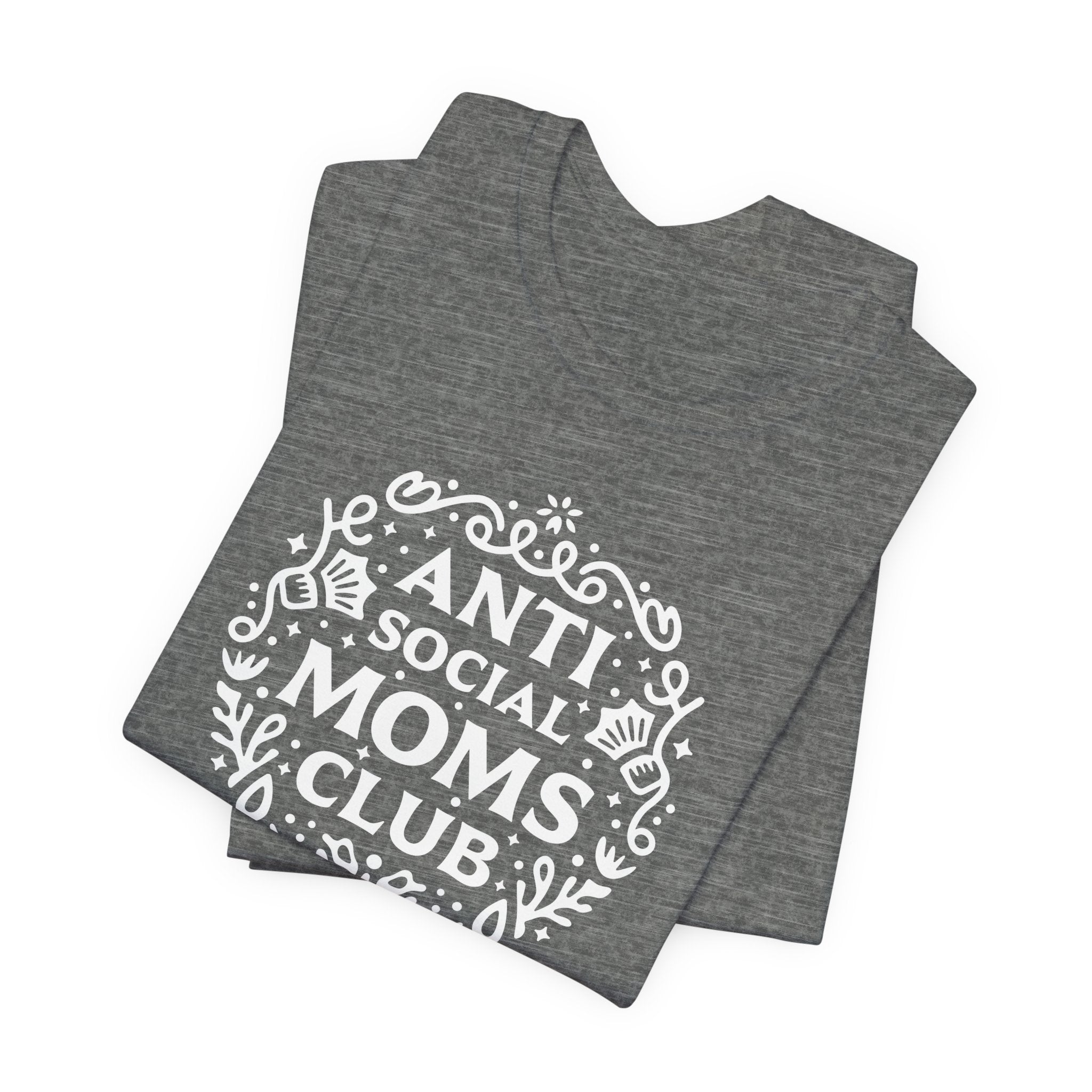 Anti-Social Moms Club T-Shirt | Funny Introvert Mom Tee - Deez Teez