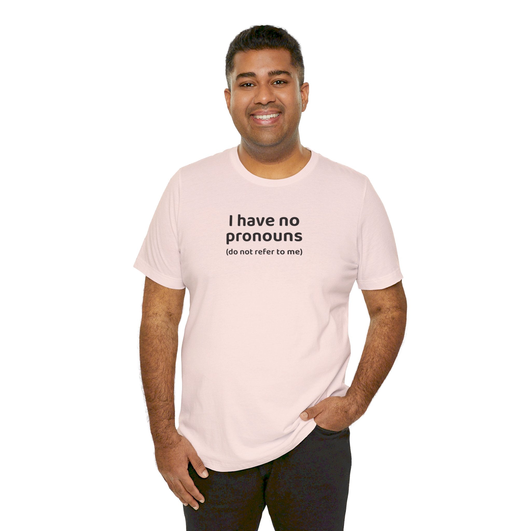 I Have No Pronouns (Do Not Refer To Me) T-Shirt | Relatable Introvert Clapback - Deez Teez