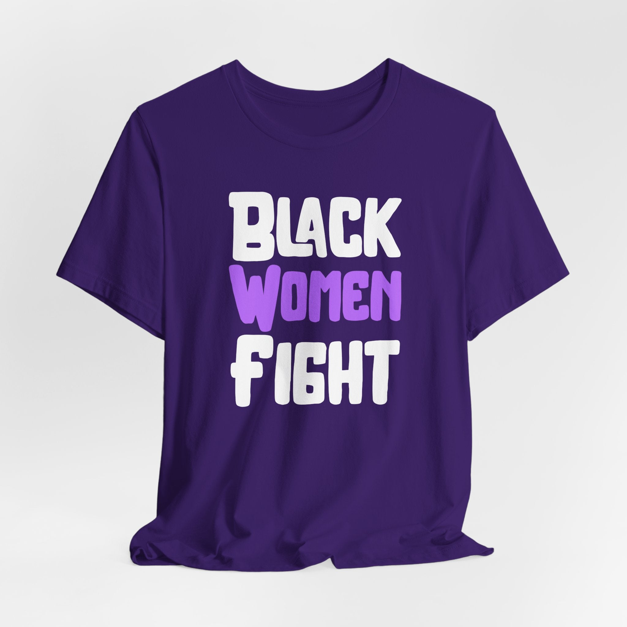 Black Women Fight T-Shirt | Empowerment and Strength Tee - Deez Teez