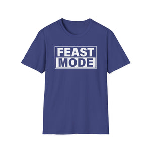 "Feast Mode" T-Shirt – Perfect for Buffet Kings, Holiday Feasts, and Family Dinners - Deez Teez