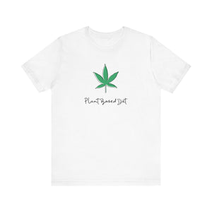 Plant Based Diet Cannabis T-Shirt - Deez Teez