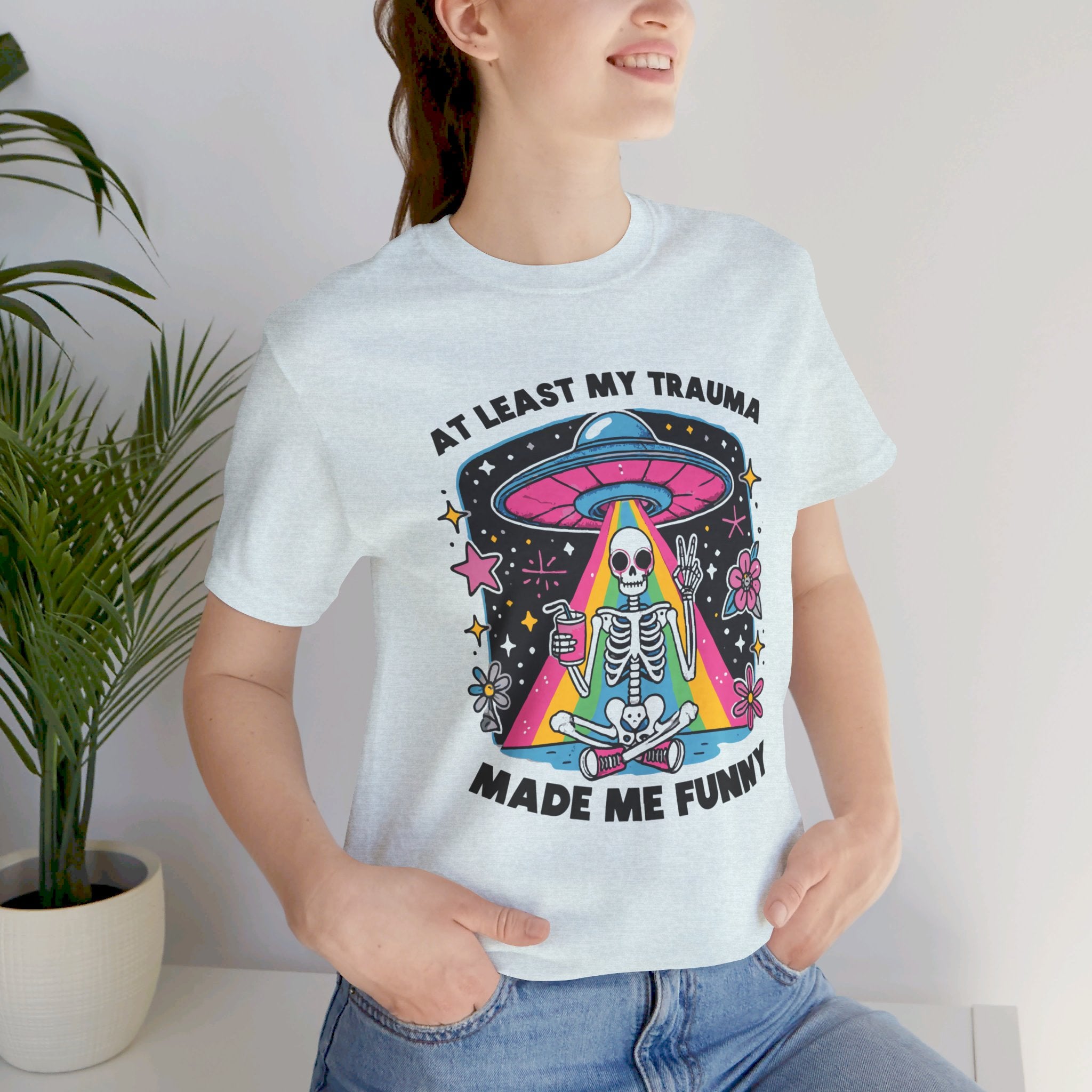 At Least My Trauma Made Me Funny T-Shirt | Mental Health Alien Design Tee - Deez Teez