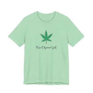 Plant Based Diet Cannabis T-Shirt - Deez Teez