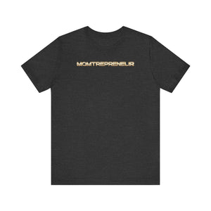 Momtrepreneur T-Shirt | Empowered Mom Business Owner Tee - Deez Teez