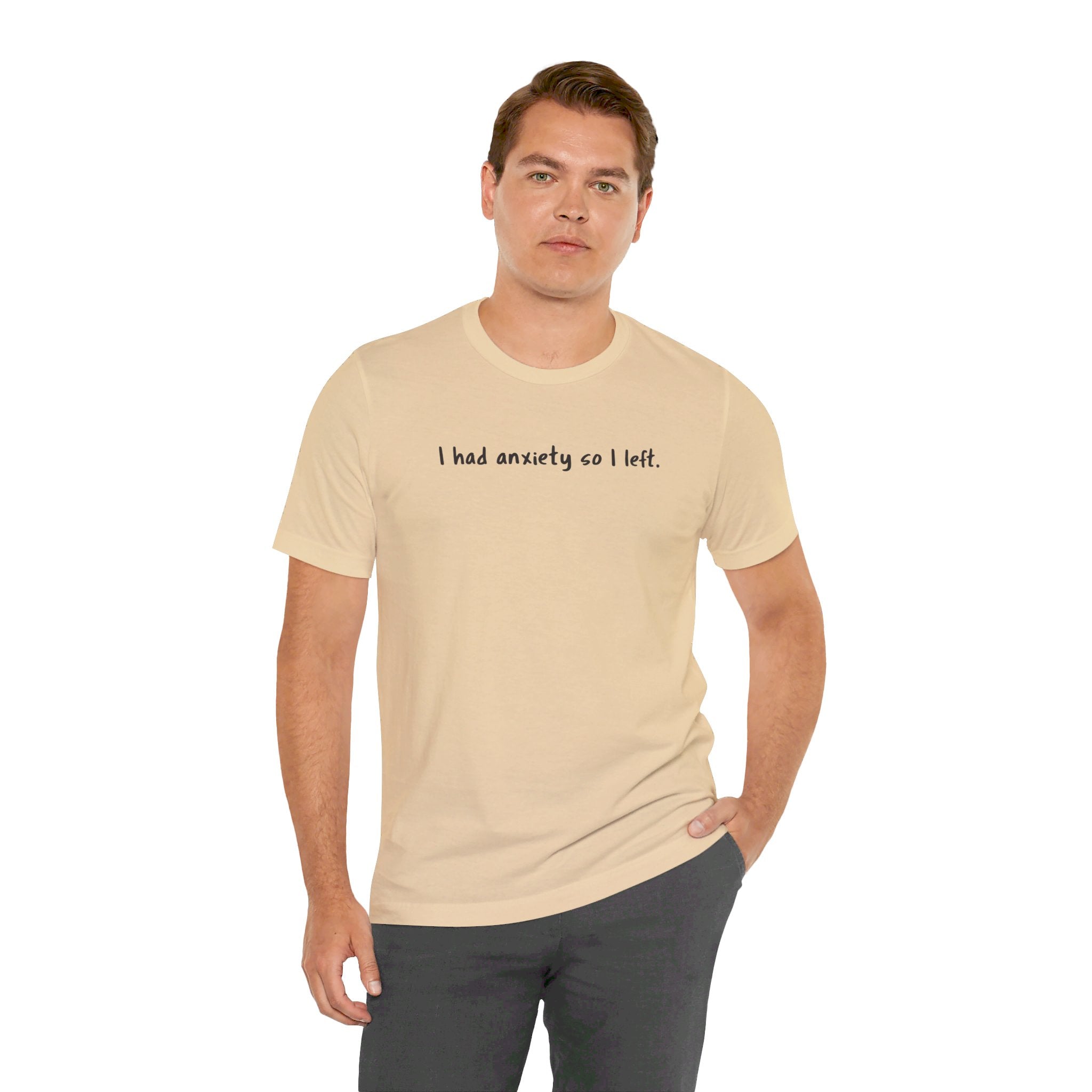 'I Had Anxiety So I Left' Mental Health Statement T-Shirt - Deez Teez