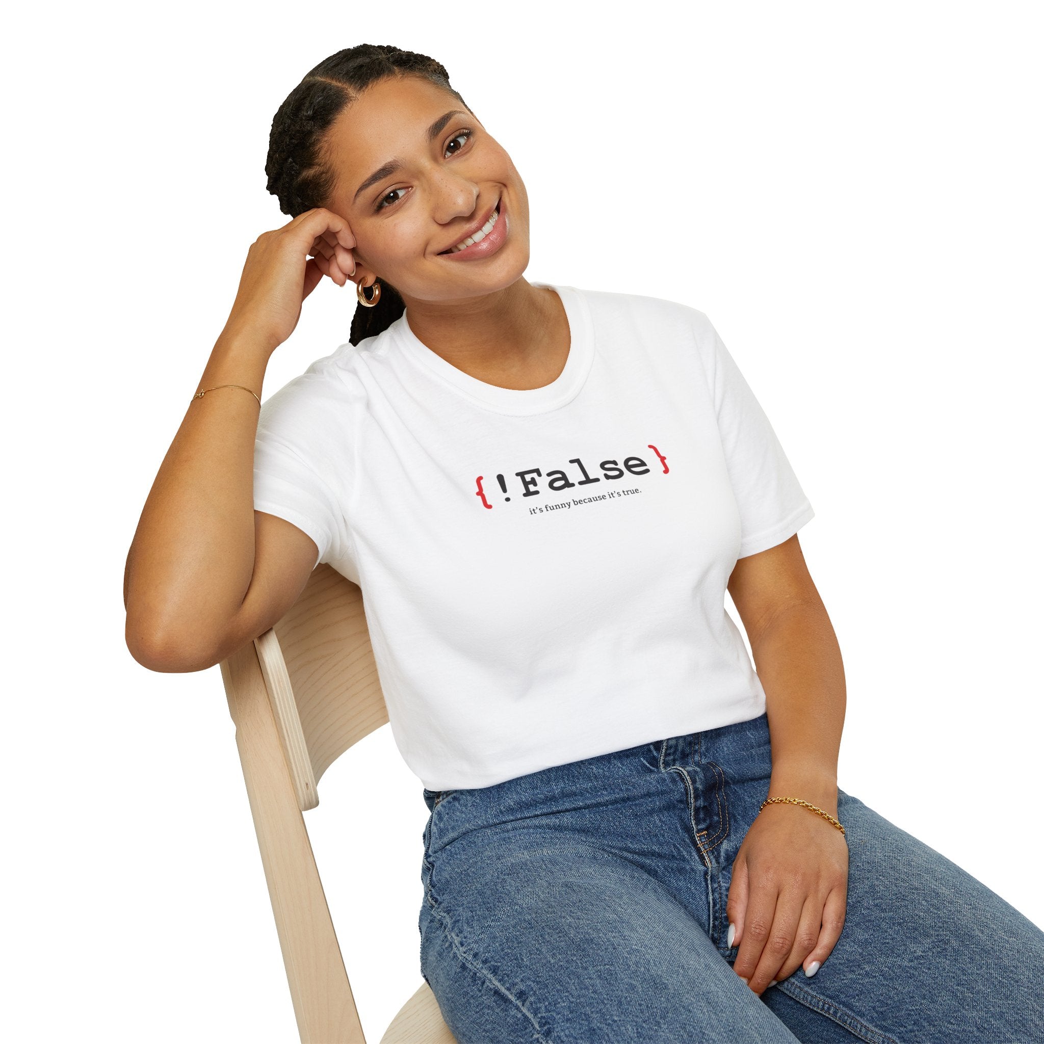 { !False } It’s Funny Because It’s True" Coding T-shirt | Software Engineer Apparel - Deez Teez