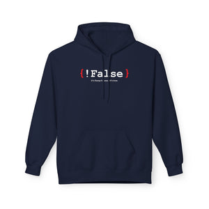 '{ !False } It’s Funny Because It’s True' Coding Hoodie | Software Engineer Apparel - Deez Teez