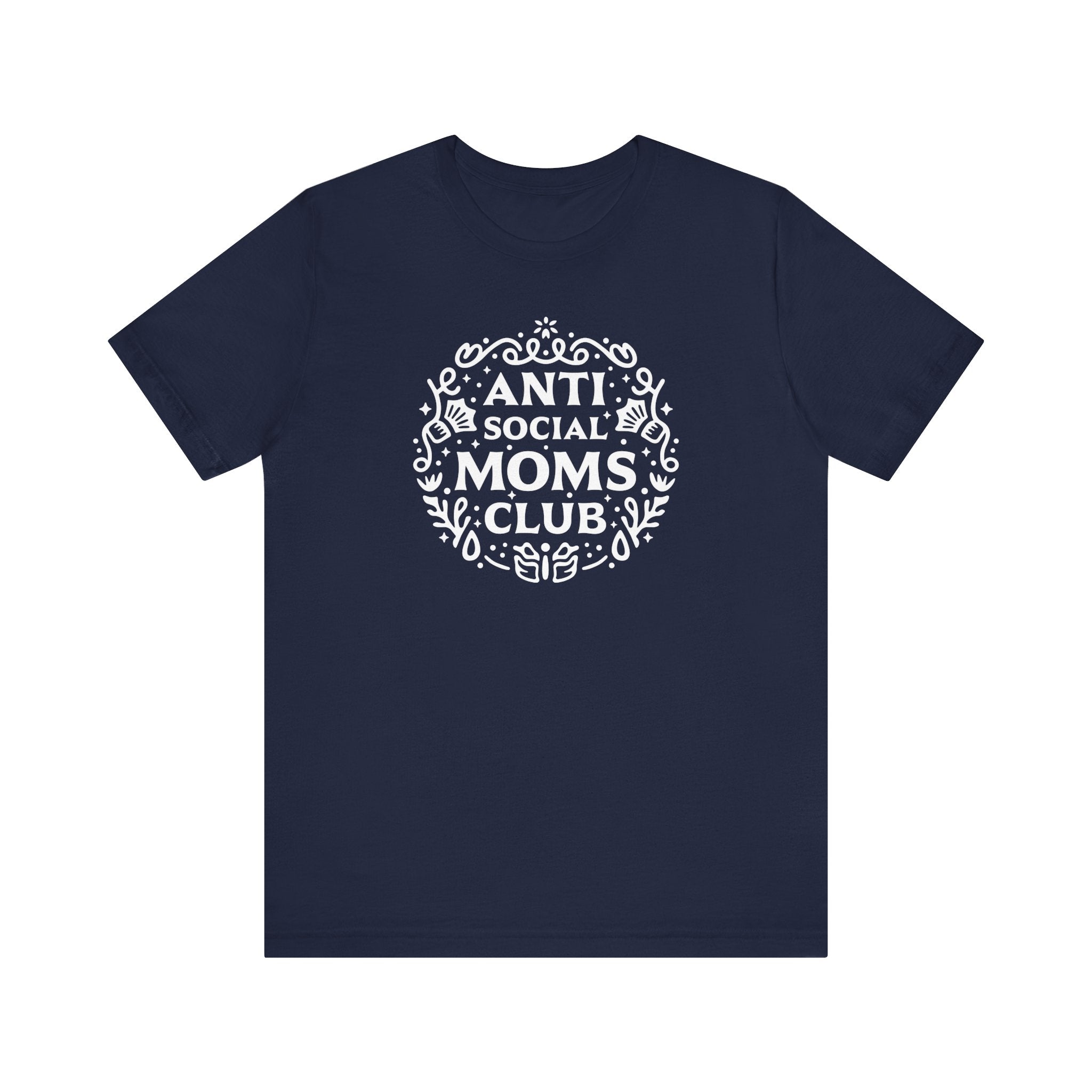 Anti-Social Moms Club T-Shirt | Funny Introvert Mom Tee - Deez Teez
