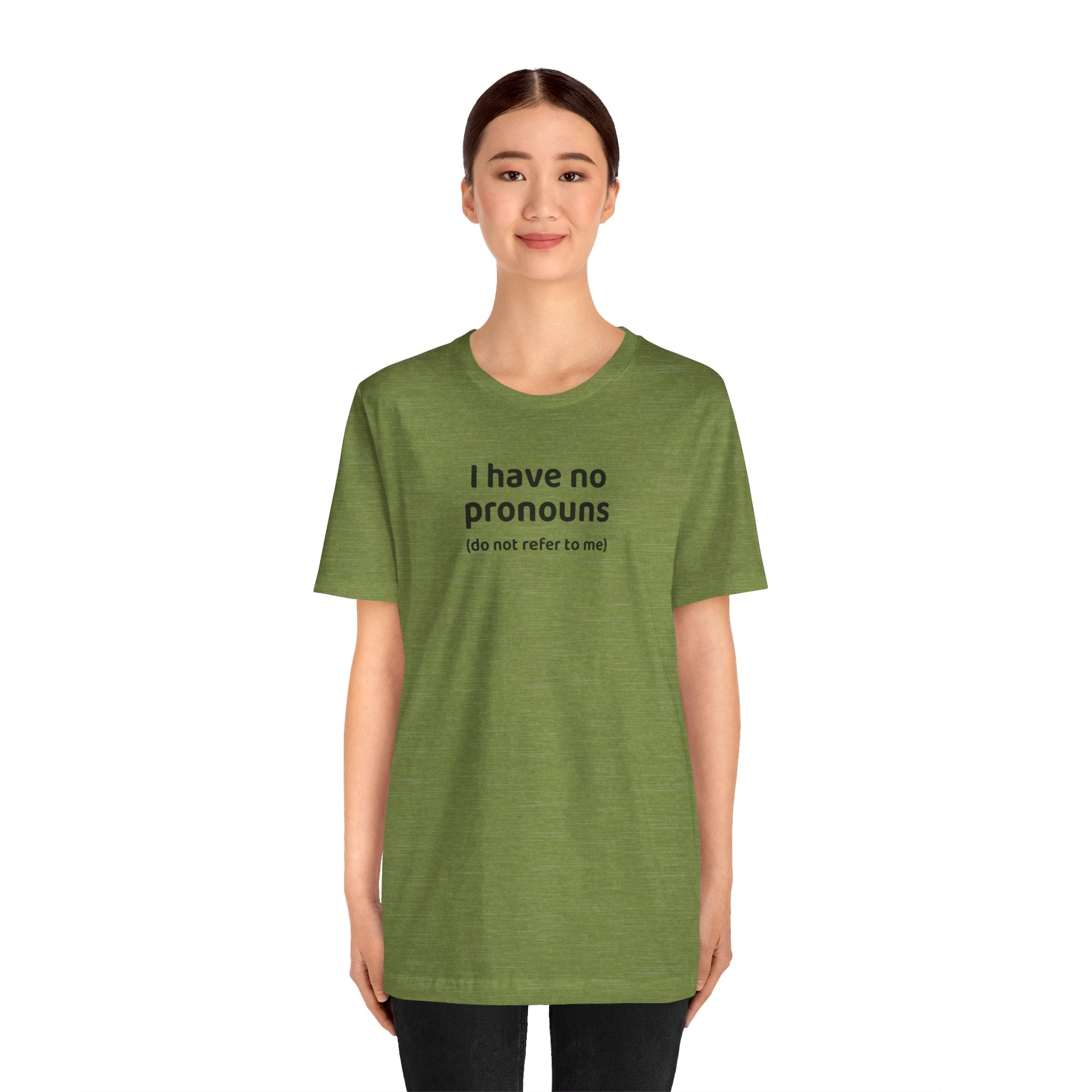 I Have No Pronouns (Do Not Refer To Me) T-Shirt | Relatable Introvert Clapback - Deez Teez