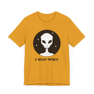 I Need Space Alien Graphic T-Shirt - Deez Teez