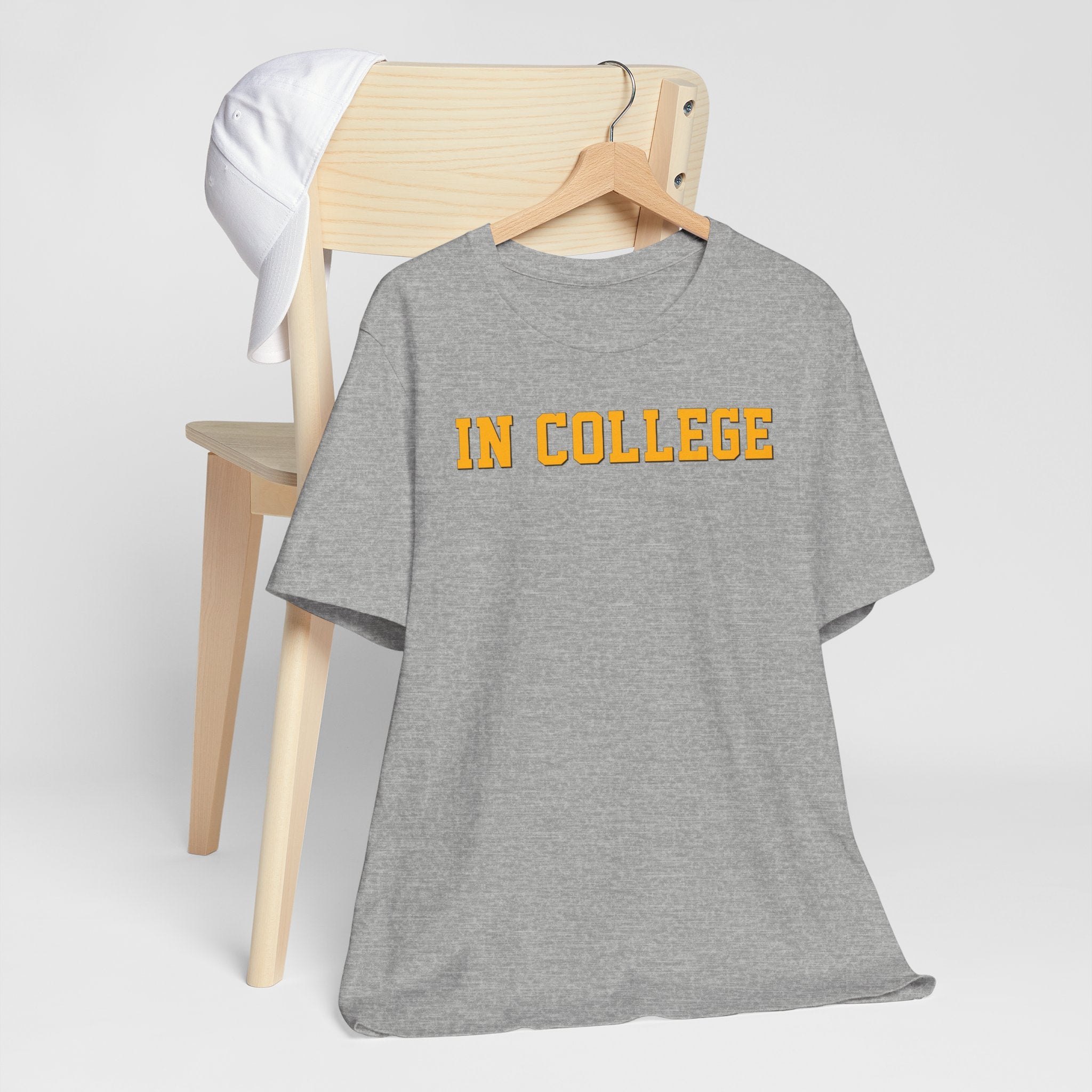 "In College" T-Shirt | Funny Student Life Tee - Deez Teez