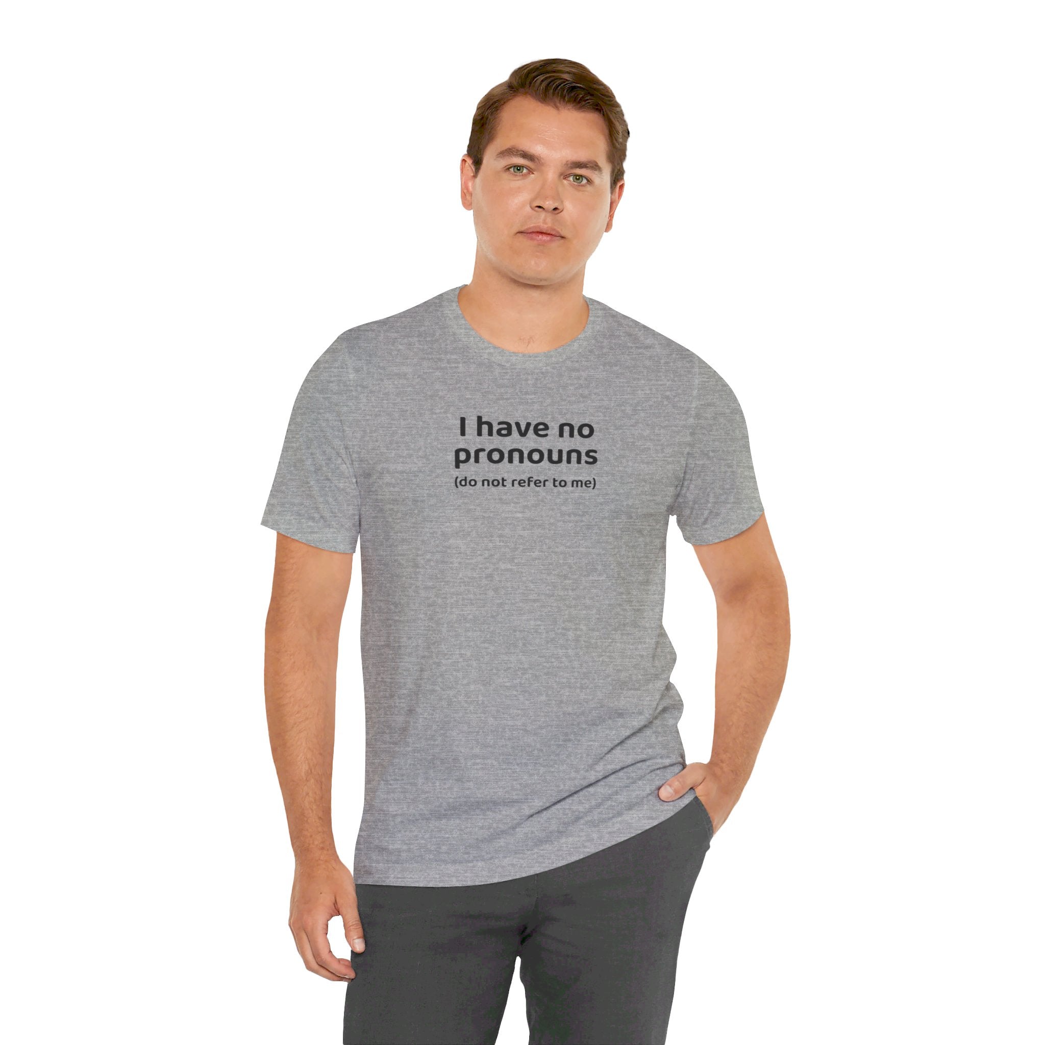 I Have No Pronouns (Do Not Refer To Me) T-Shirt | Relatable Introvert Clapback - Deez Teez
