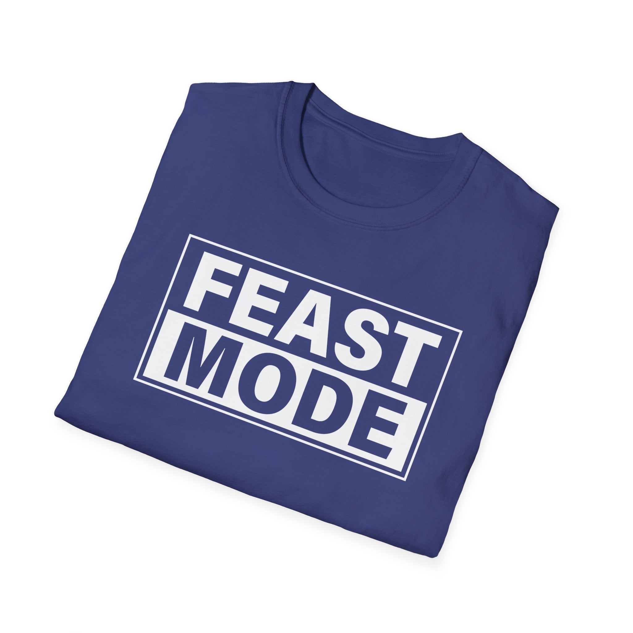 "Feast Mode" T-Shirt – Perfect for Buffet Kings, Holiday Feasts, and Family Dinners - Deez Teez