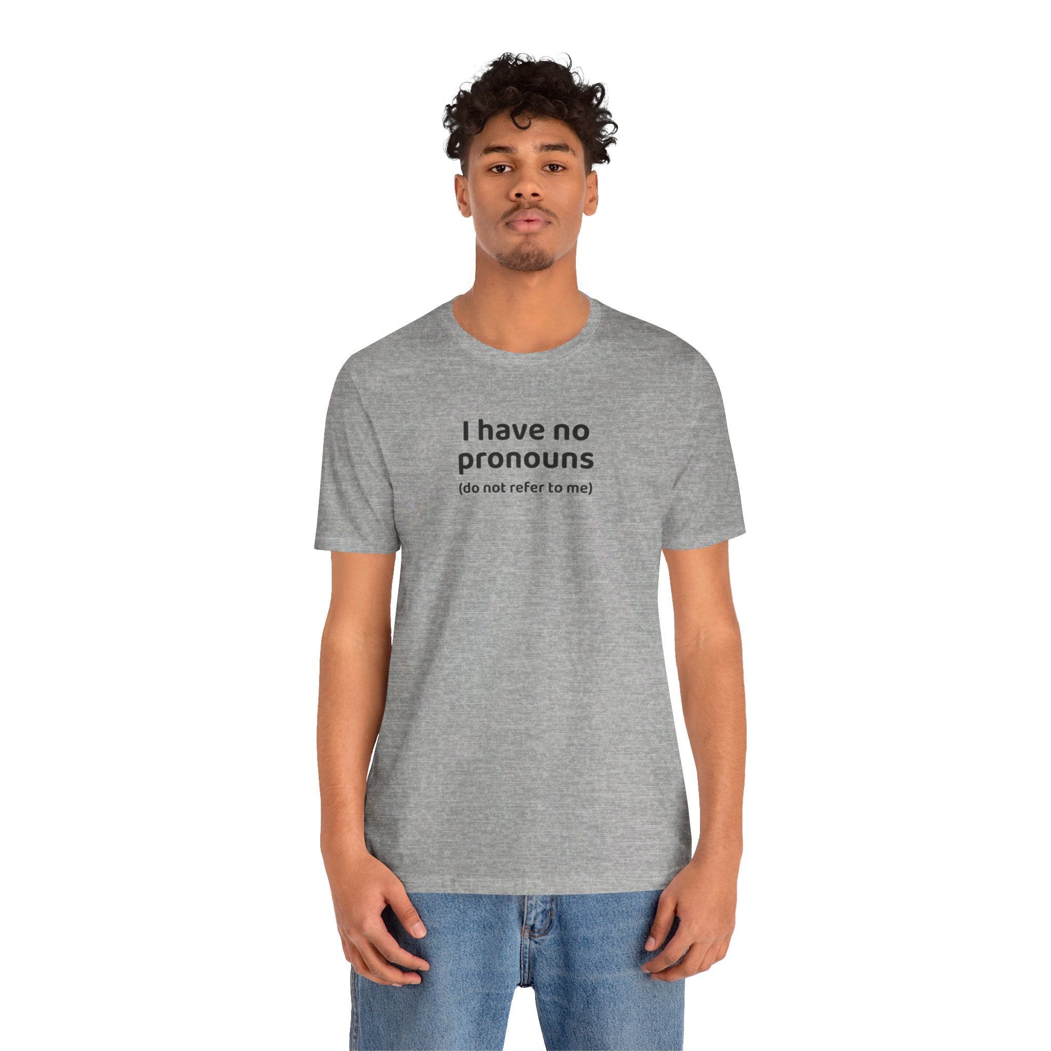 I Have No Pronouns (Do Not Refer To Me) T-Shirt | Relatable Introvert Clapback - Deez Teez