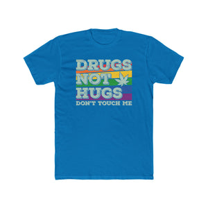 Anti-Social Drugs Not Hugs Don't Touch Me T-Shirt - Deez Teez