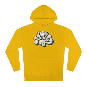 'Make it Happen' Inspirational Unisex Hooded Sweatshirt - Deez Teez