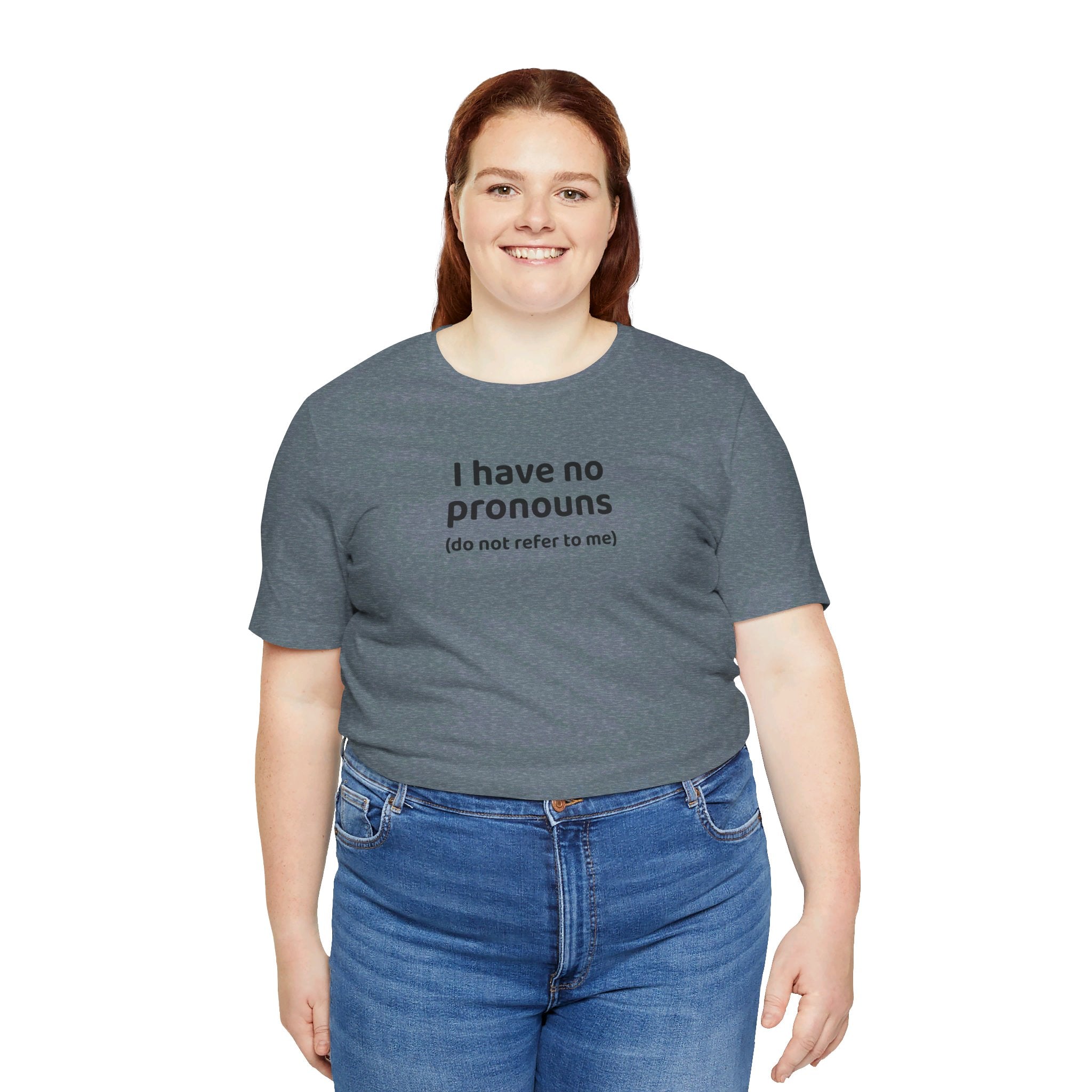 I Have No Pronouns (Do Not Refer To Me) T-Shirt | Relatable Introvert Clapback - Deez Teez