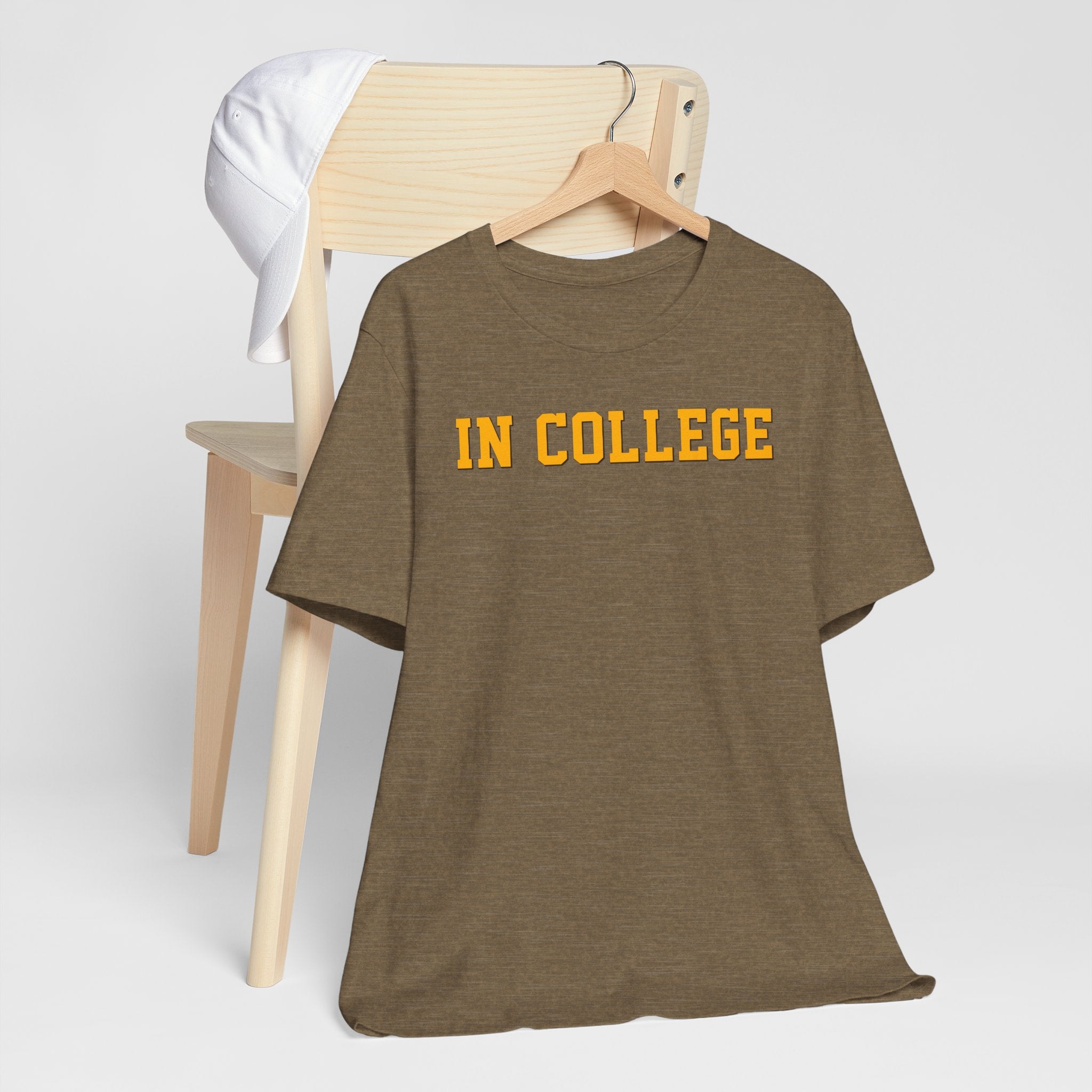 "In College" T-Shirt | Funny Student Life Tee - Deez Teez