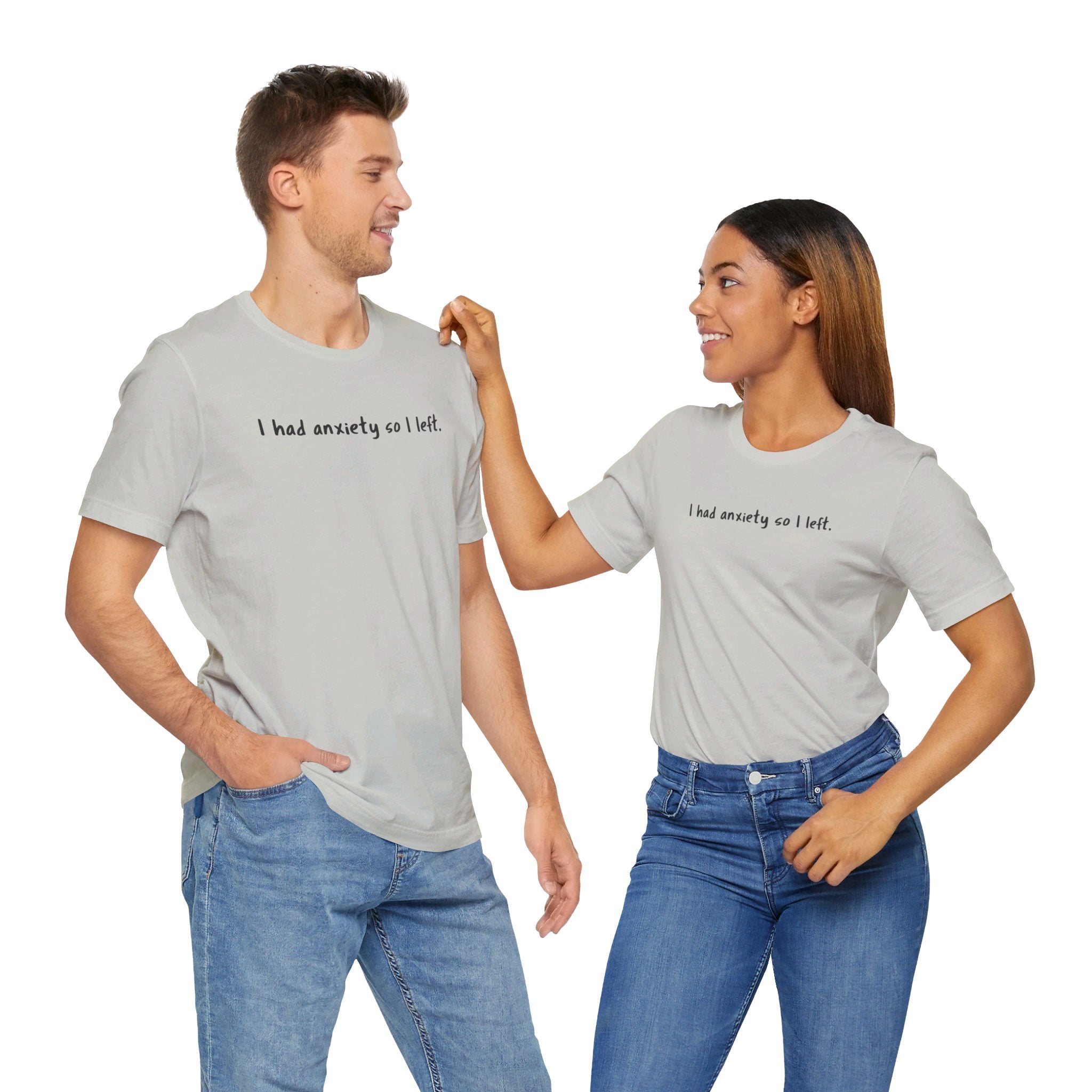 'I Had Anxiety So I Left' Mental Health Statement T-Shirt - Deez Teez