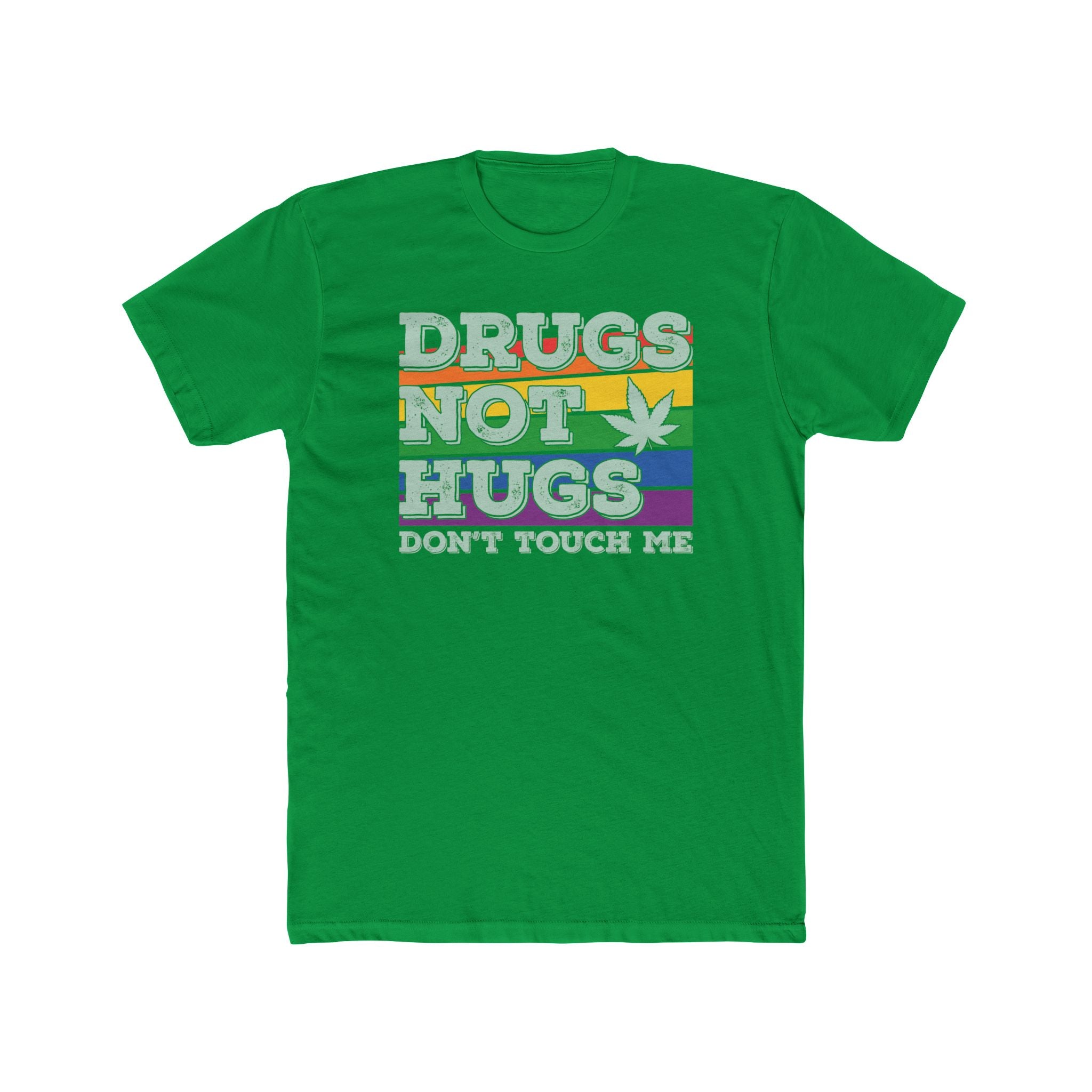 Anti-Social Drugs Not Hugs Don't Touch Me T-Shirt - Deez Teez