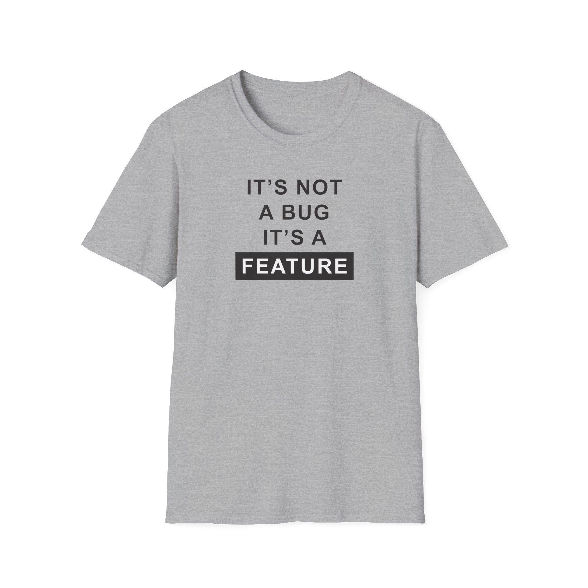 'It's Not A Bug, It's A Feature' Computer Technology T-Shirt | Funny Coder Tee - Deez Teez