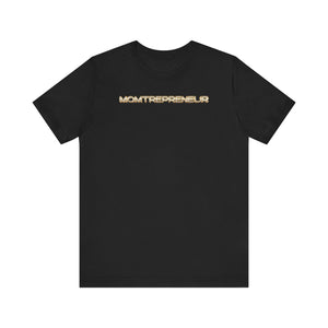 Momtrepreneur T-Shirt | Empowered Mom Business Owner Tee - Deez Teez