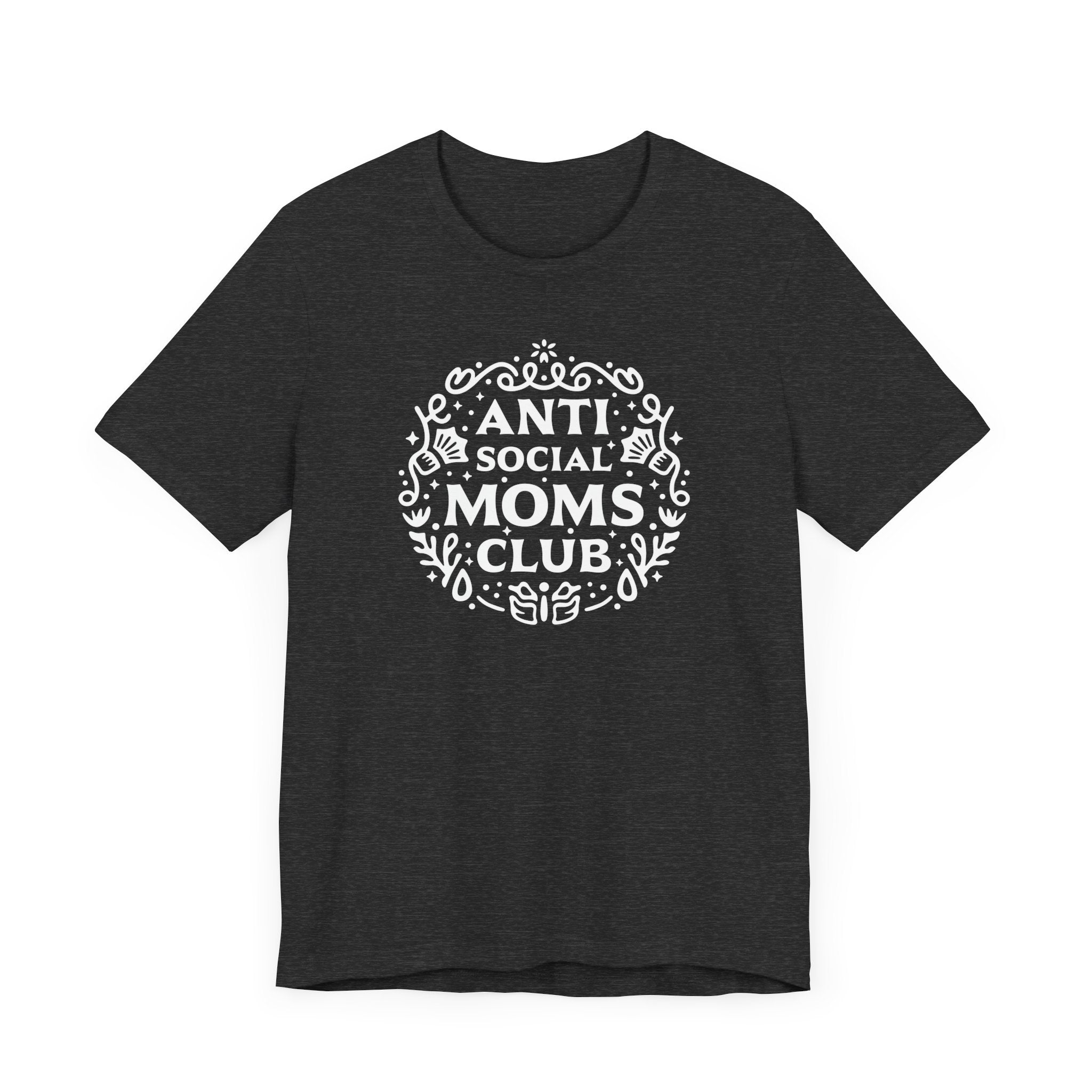 Anti-Social Moms Club T-Shirt | Funny Introvert Mom Tee - Deez Teez