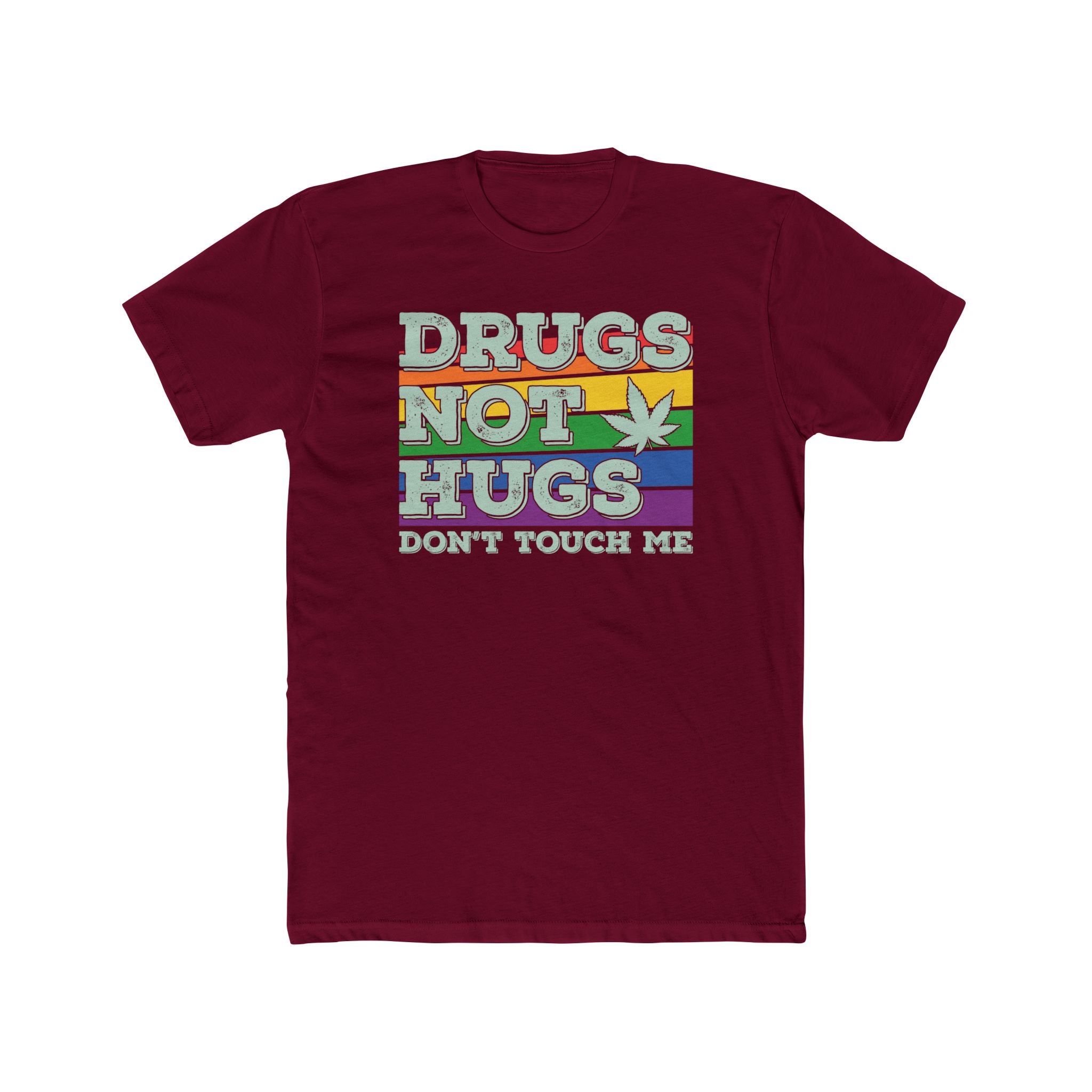 Anti-Social Drugs Not Hugs Don't Touch Me T-Shirt - Deez Teez