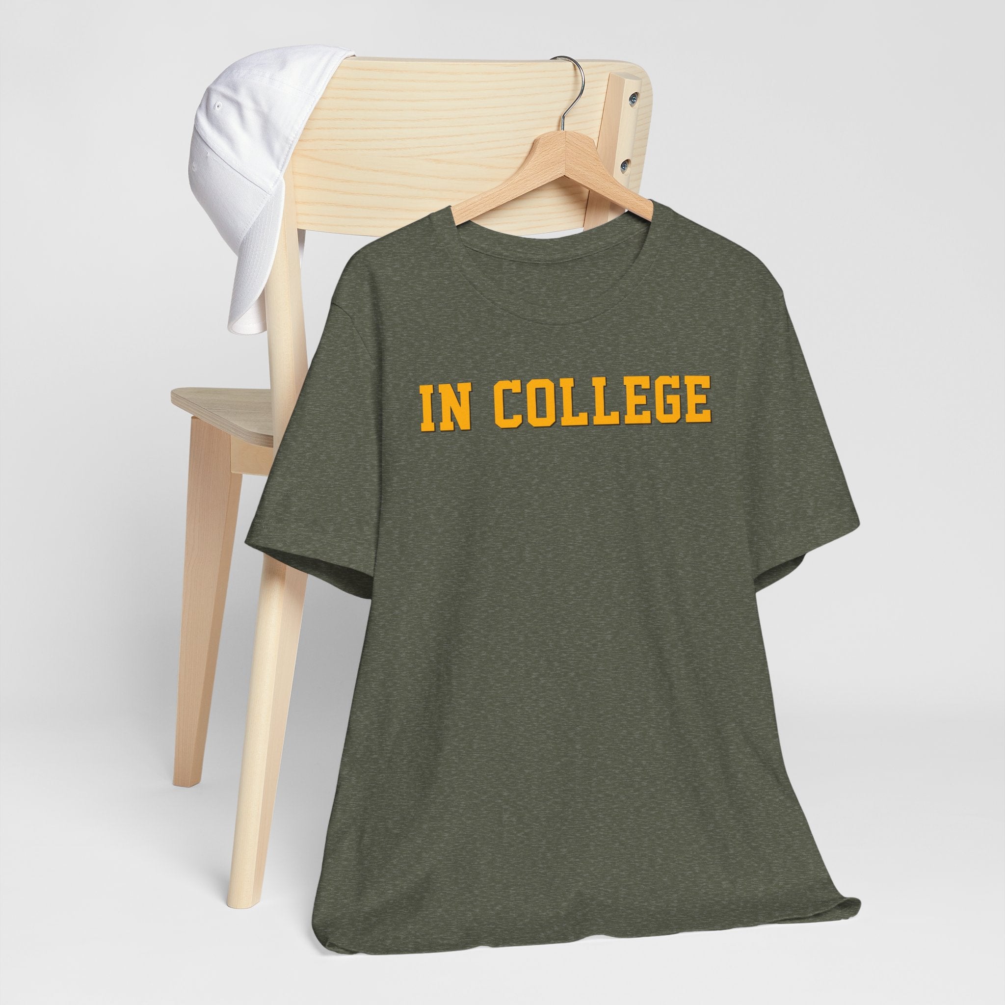 "In College" T-Shirt | Funny Student Life Tee - Deez Teez