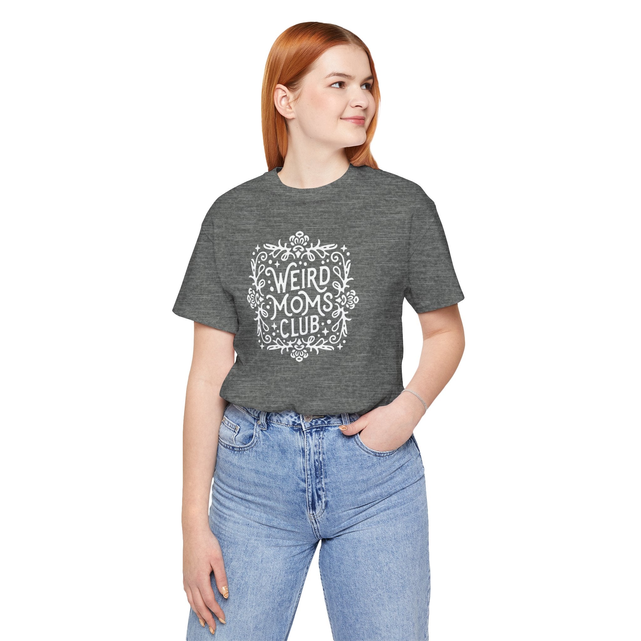 Weird Mom’s Club T-Shirt | Fun and Unique Mom Life Tee - Deez Teez