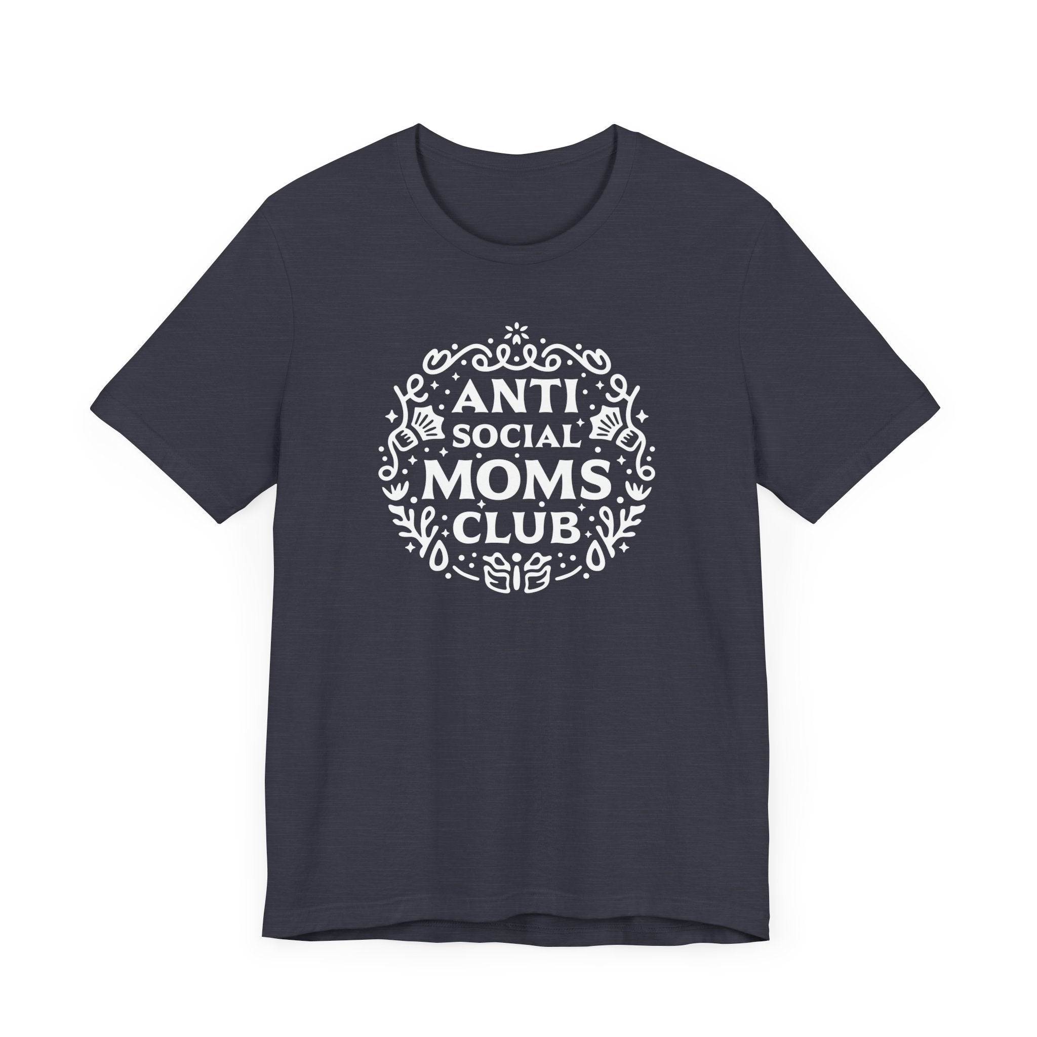 Anti-Social Moms Club T-Shirt | Funny Introvert Mom Tee - Deez Teez