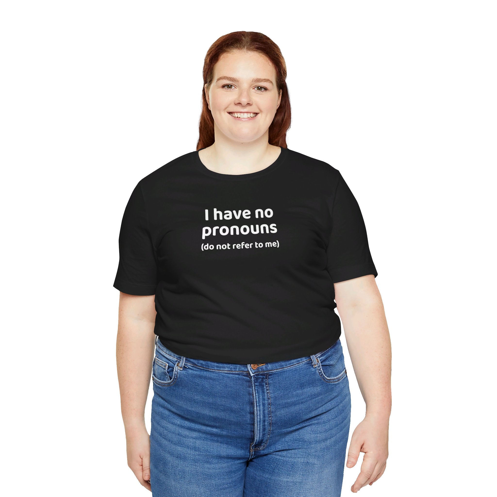 I Have No Pronouns (Do Not Refer To Me) T-Shirt | Relatable Introvert Clapback - Deez Teez