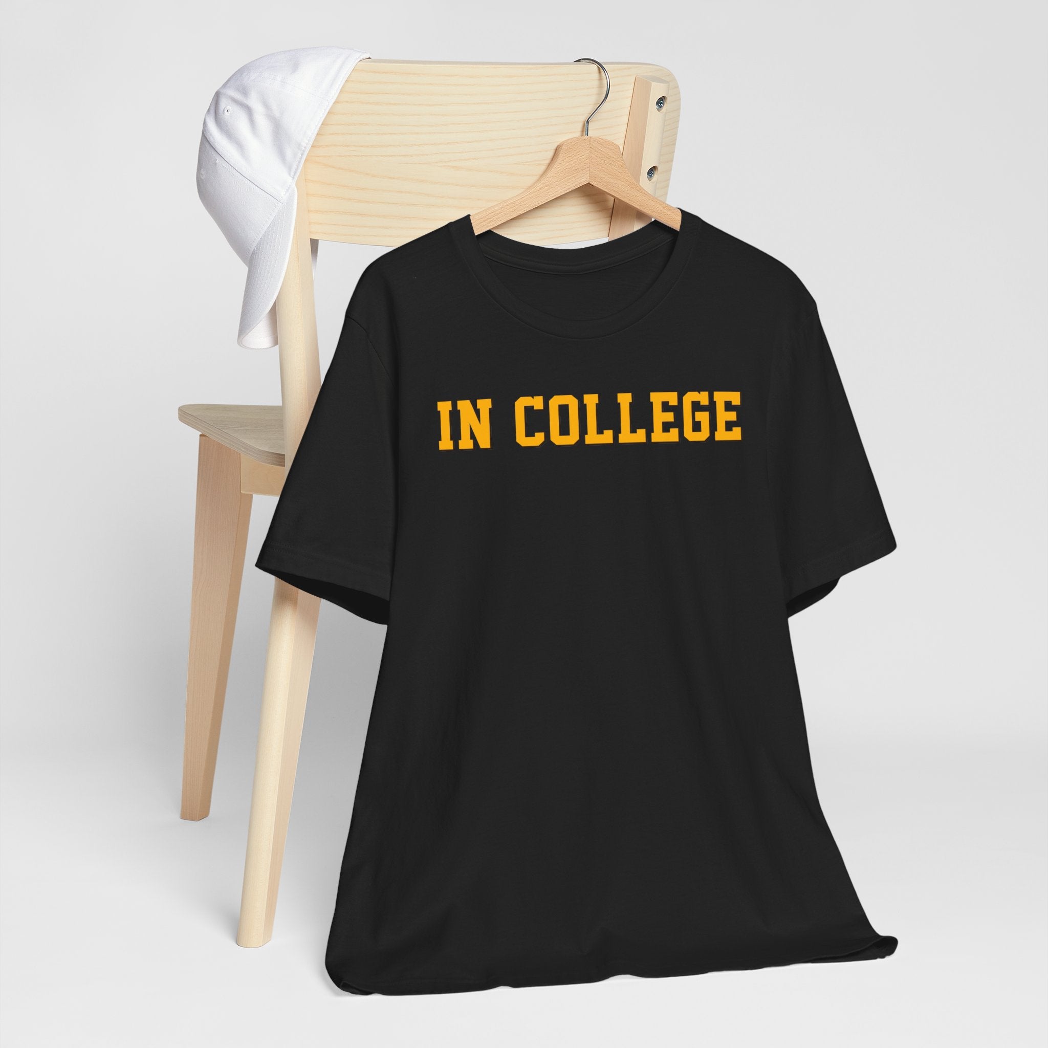 "In College" T-Shirt | Funny Student Life Tee - Deez Teez
