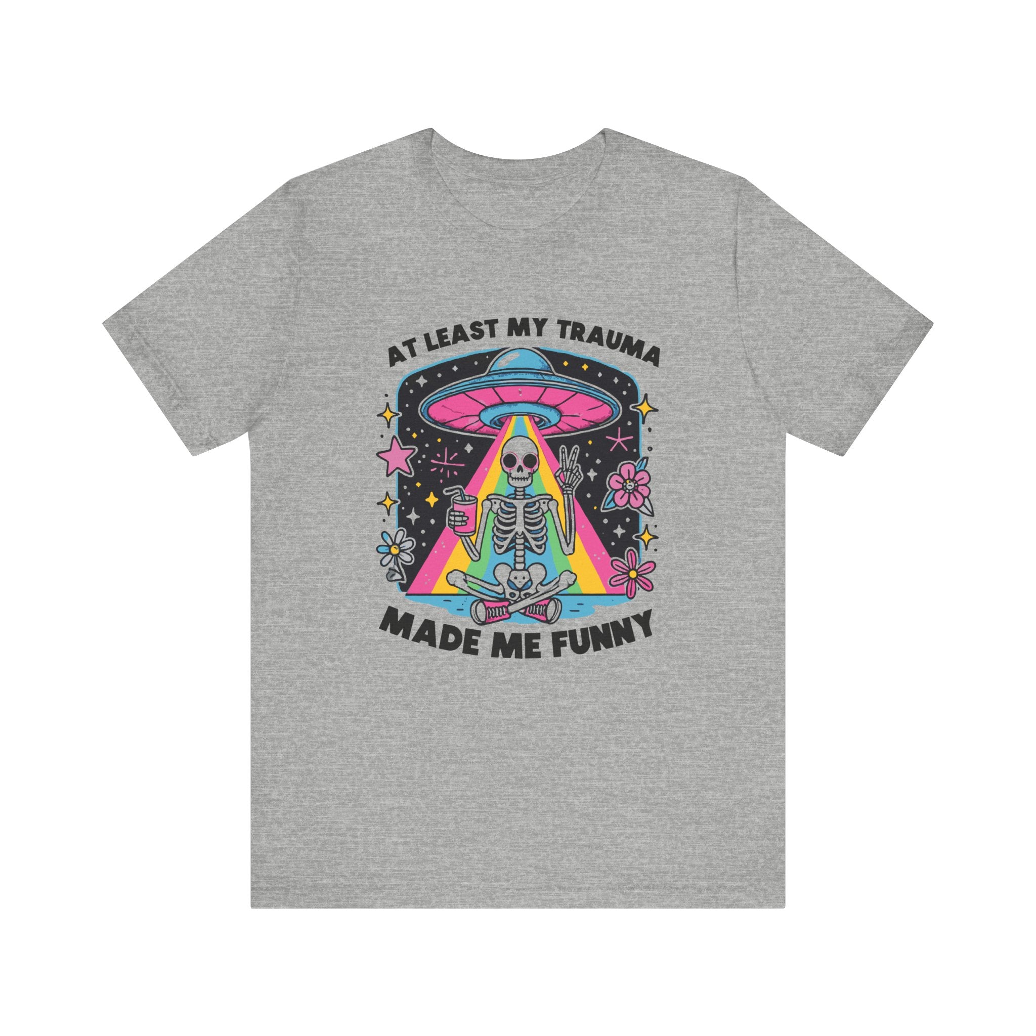 At Least My Trauma Made Me Funny T-Shirt | Mental Health Alien Design Tee - Deez Teez