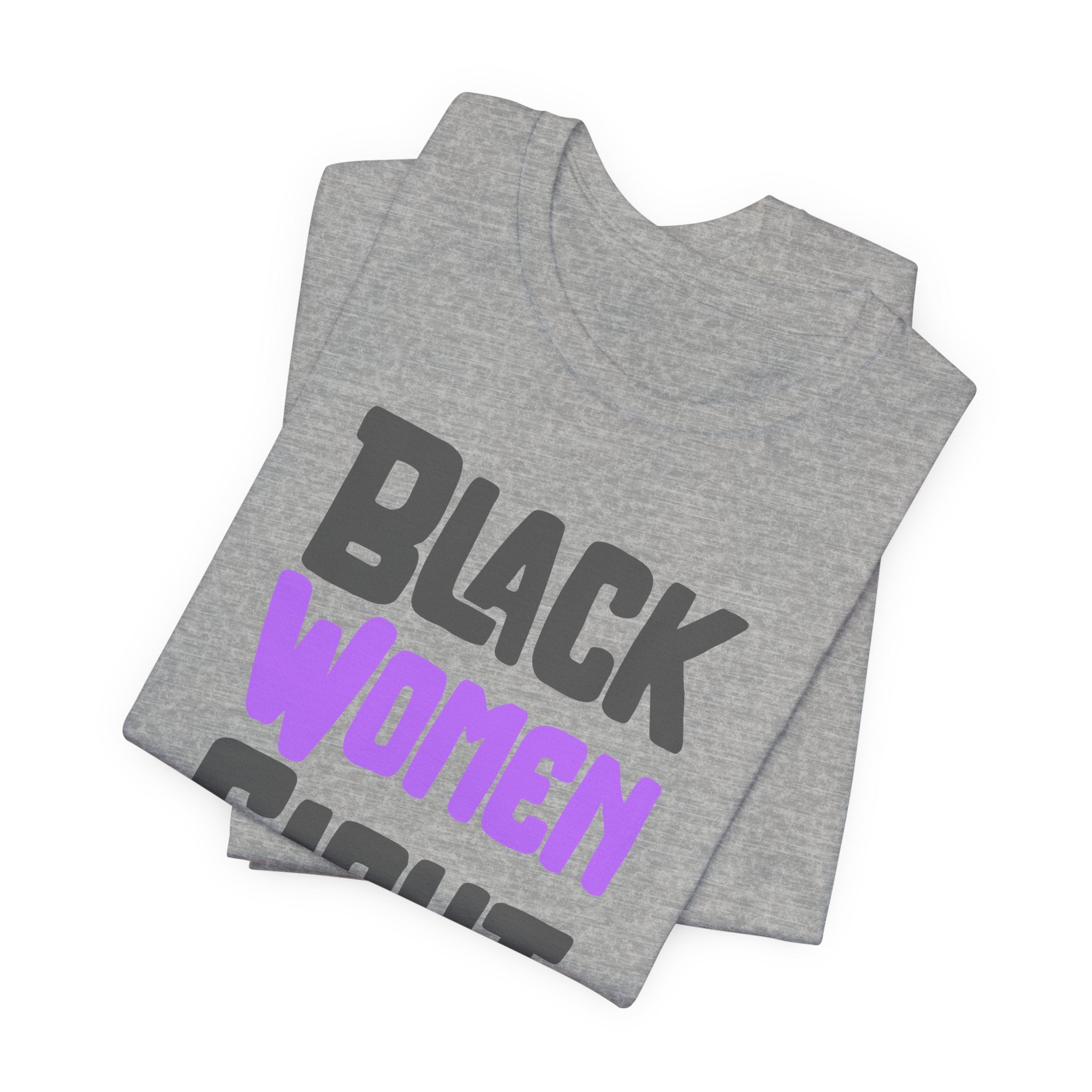 Black Women Fight T-Shirt | Empowerment and Strength Tee - Deez Teez