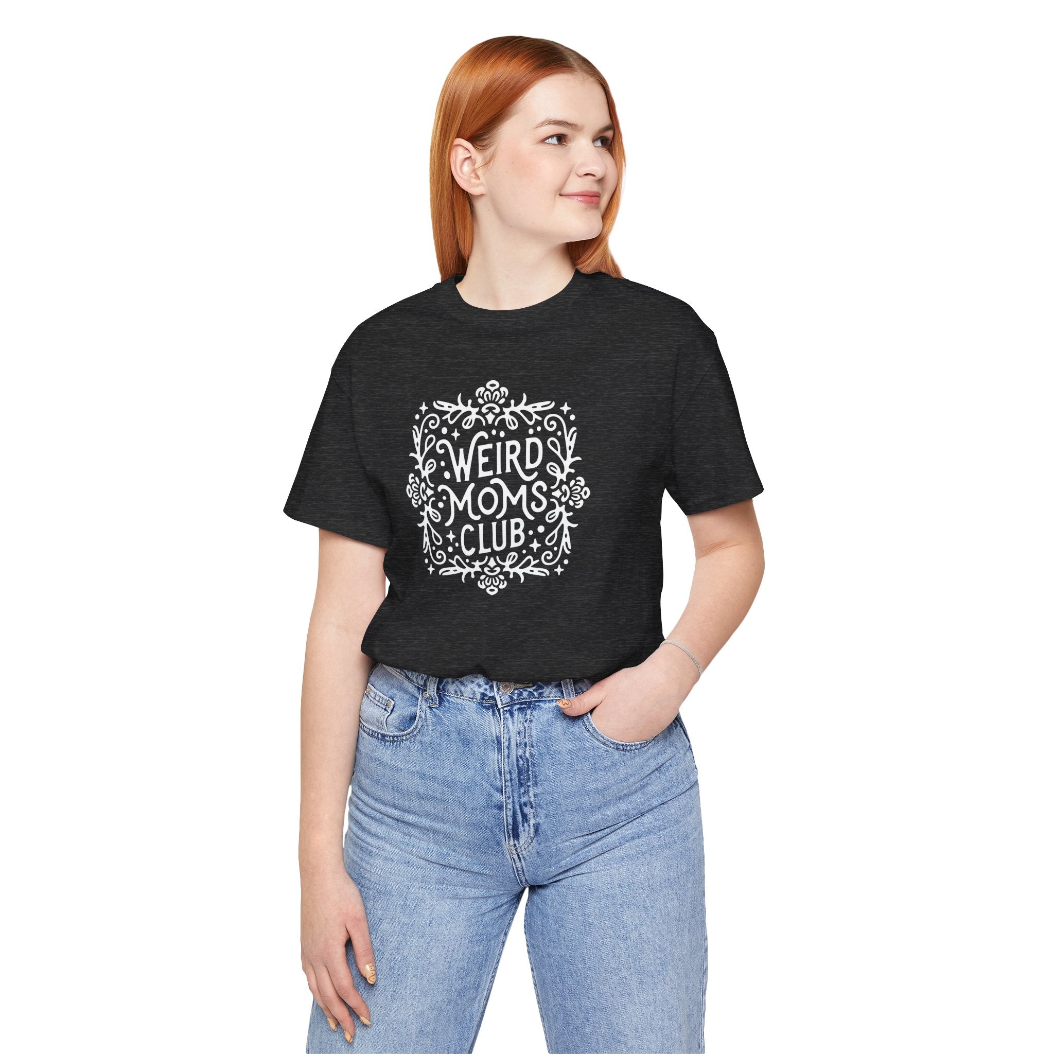 Weird Mom’s Club T-Shirt | Fun and Unique Mom Life Tee - Deez Teez