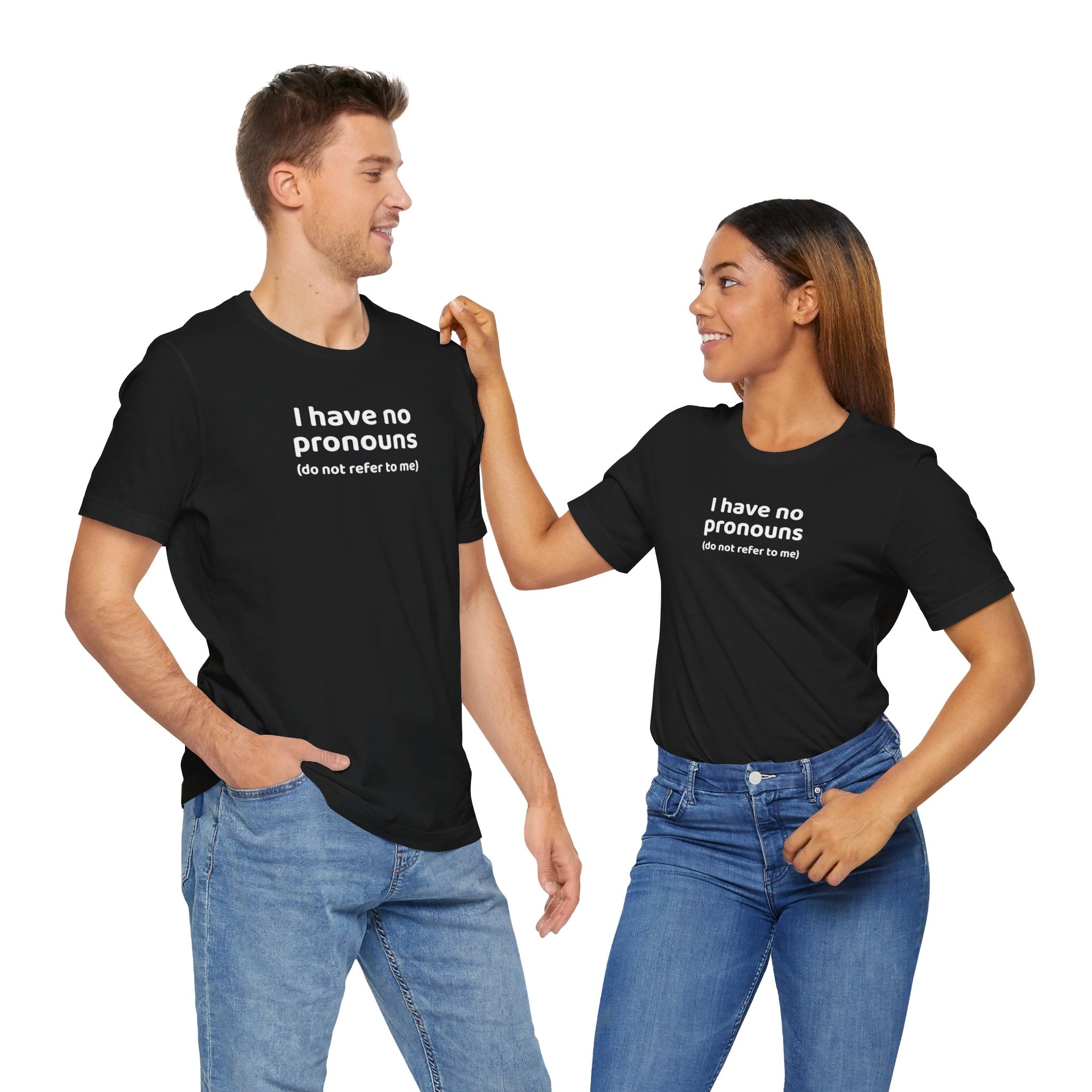 I Have No Pronouns (Do Not Refer To Me) T-Shirt | Relatable Introvert Clapback - Deez Teez