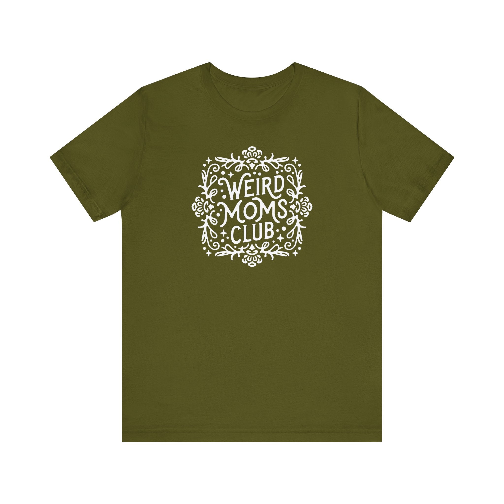 Weird Mom’s Club T-Shirt | Fun and Unique Mom Life Tee - Deez Teez
