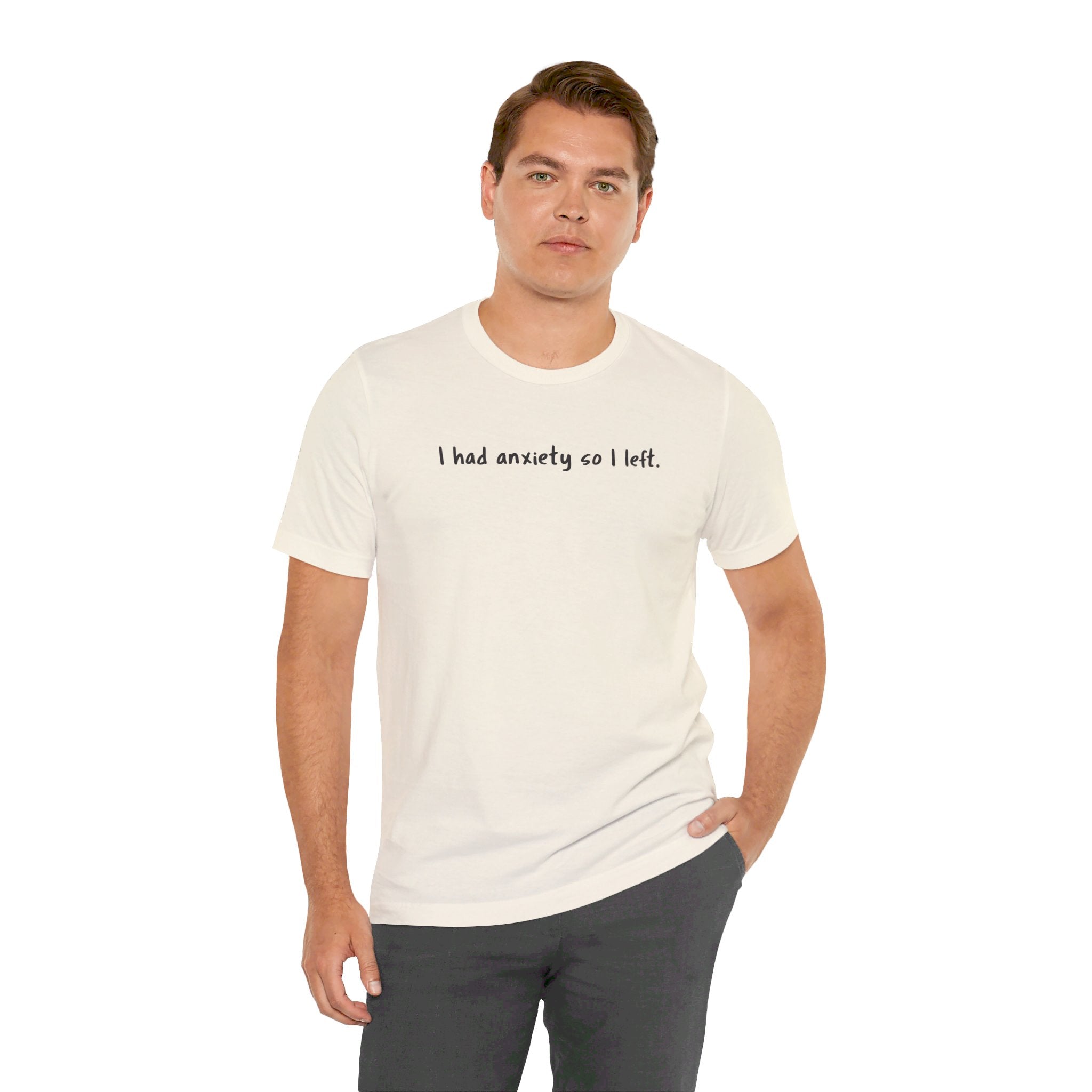 'I Had Anxiety So I Left' Mental Health Statement T-Shirt - Deez Teez