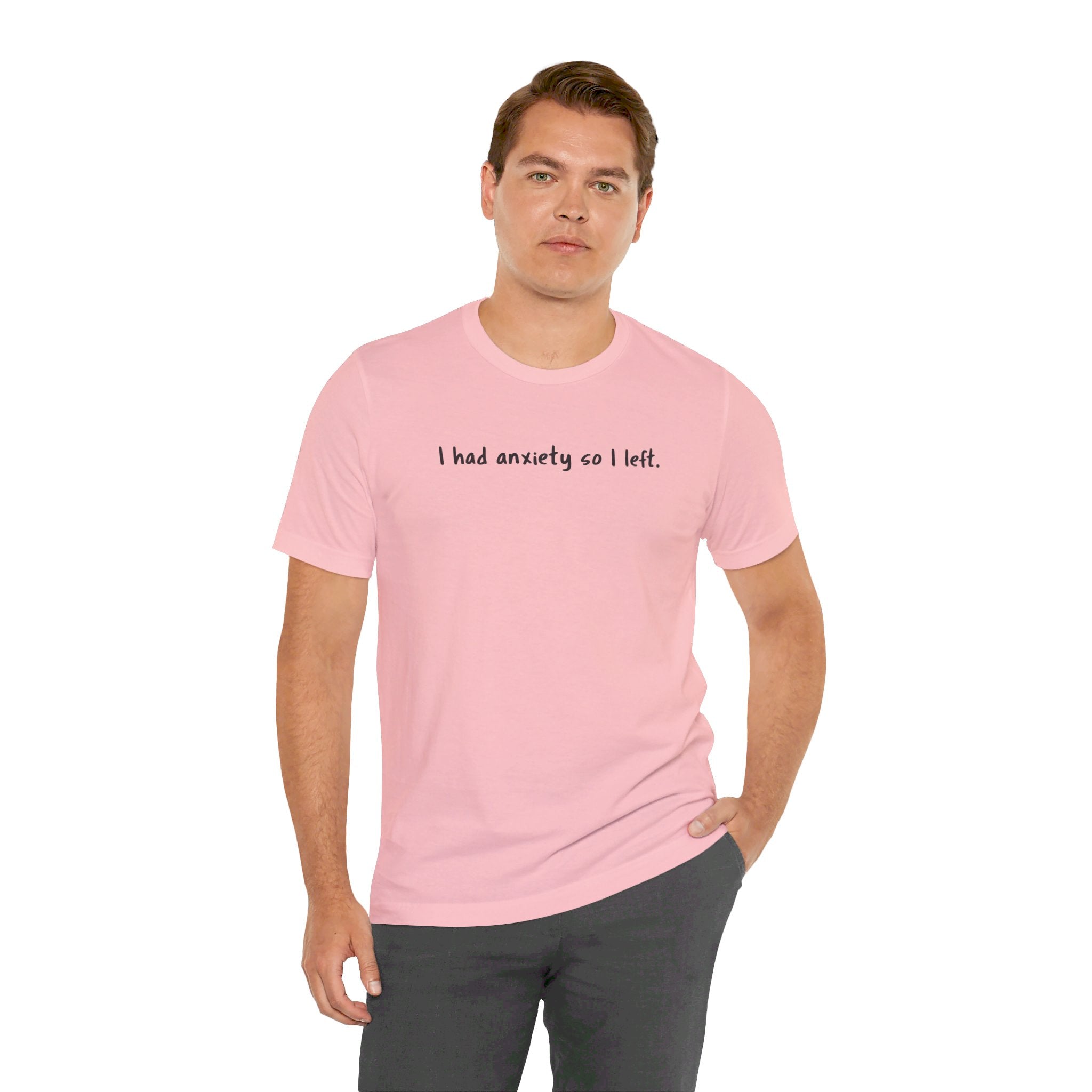 'I Had Anxiety So I Left' Mental Health Statement T-Shirt - Deez Teez