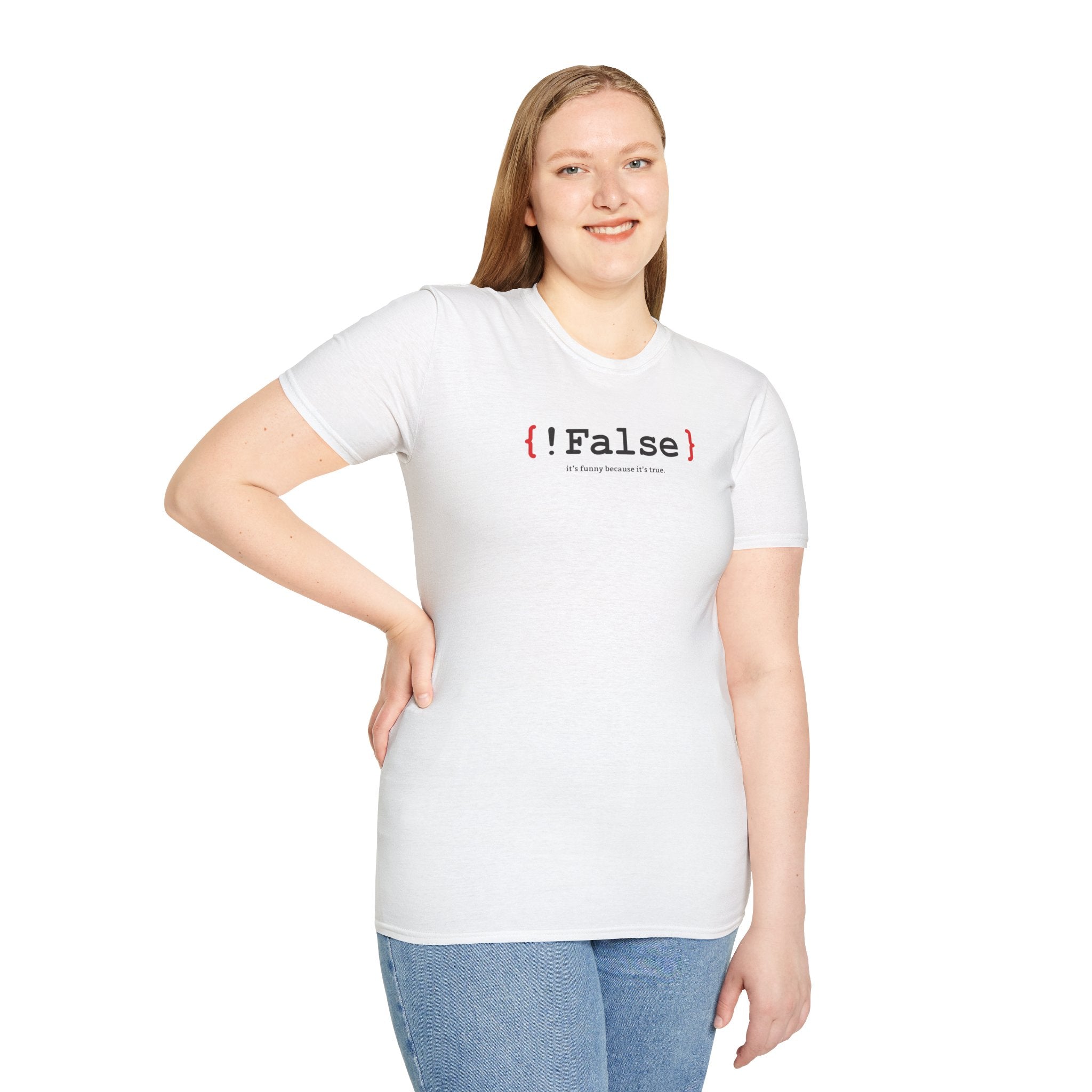 { !False } It’s Funny Because It’s True" Coding T-shirt | Software Engineer Apparel - Deez Teez