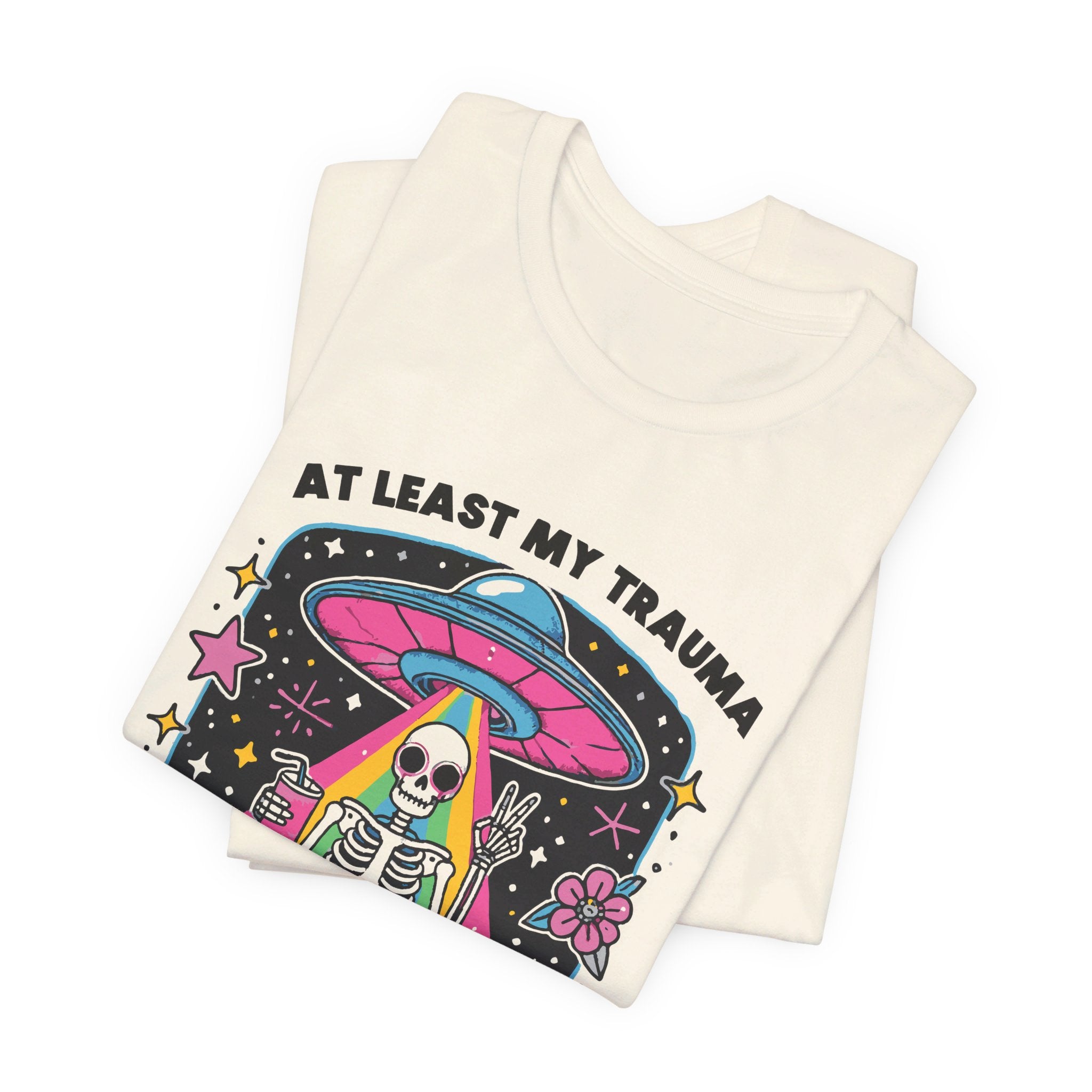 At Least My Trauma Made Me Funny T-Shirt | Mental Health Alien Design Tee - Deez Teez